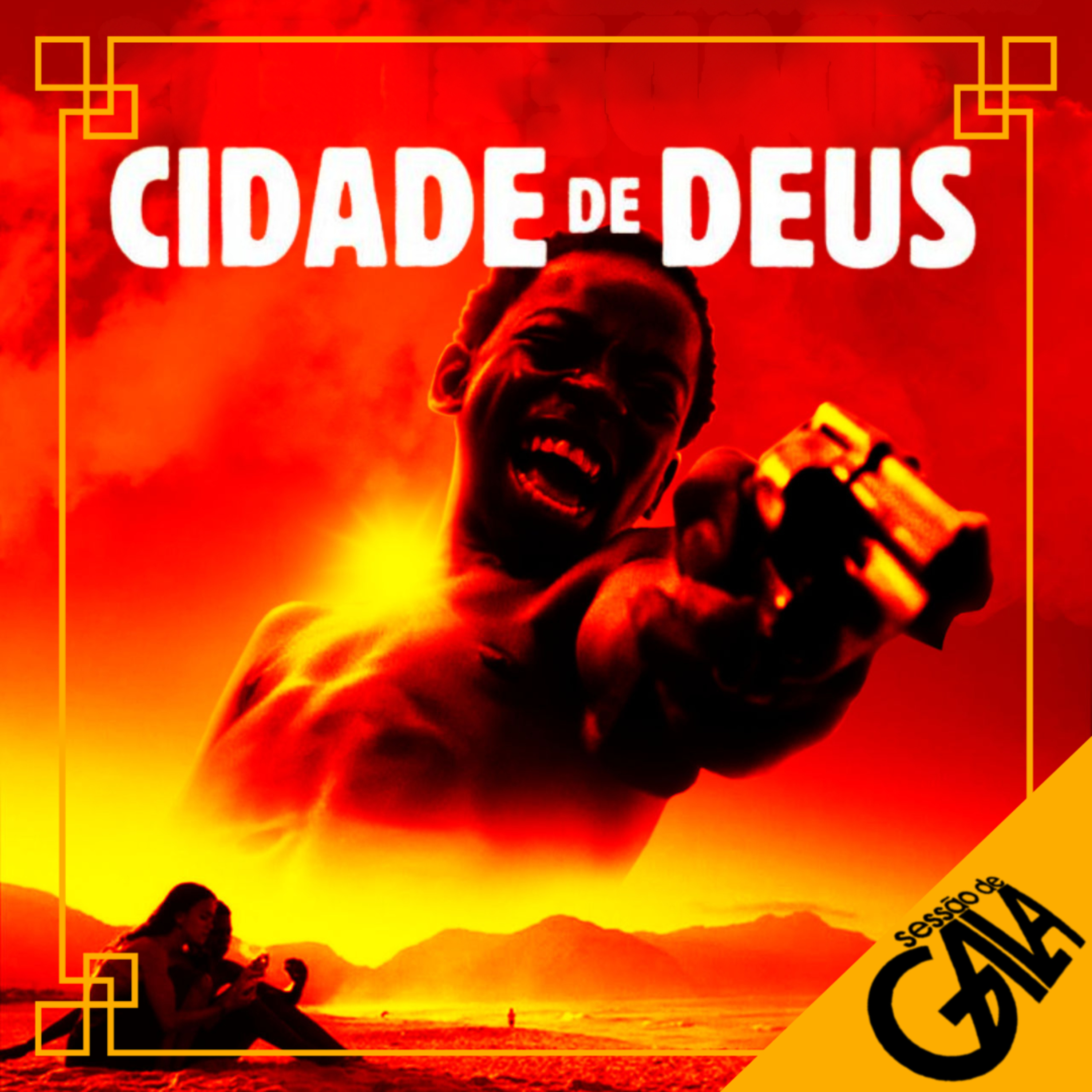 Montagem Paralela #118 | Sessão de Gala - Cidade de Deus
