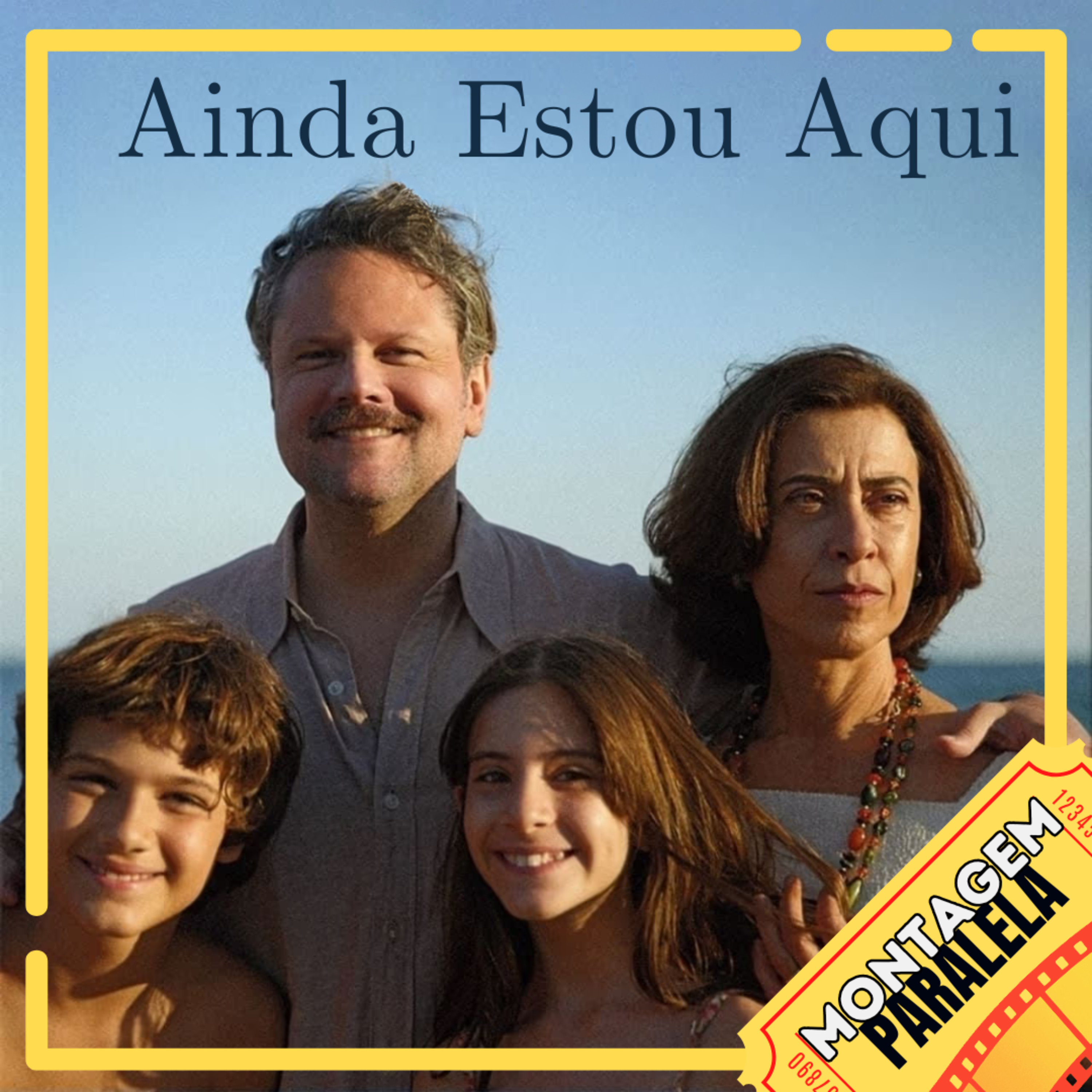 Montagem Paralela #120 | Ainda Estou Aqui