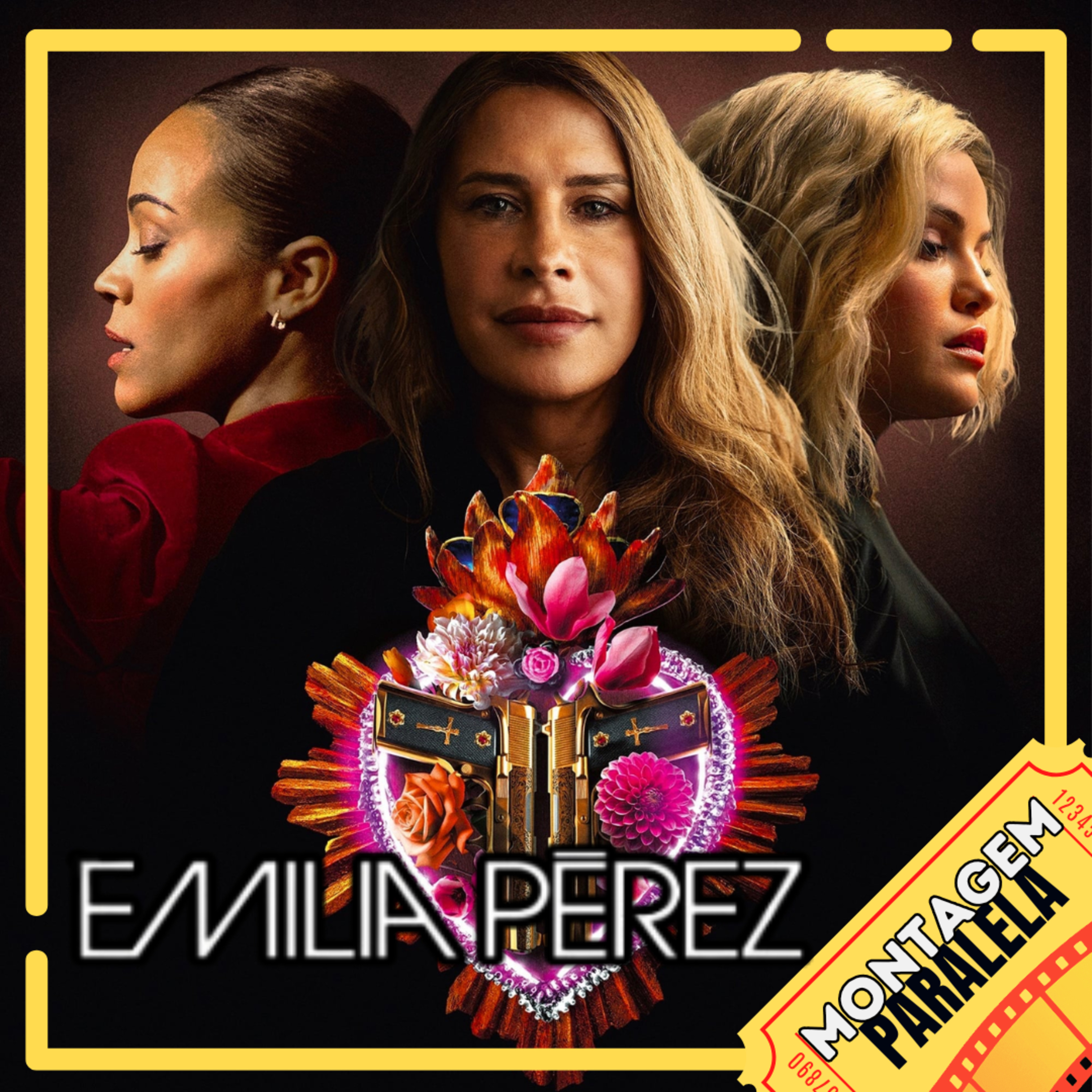 Montagem Paralela #132 | Emilia Pérez