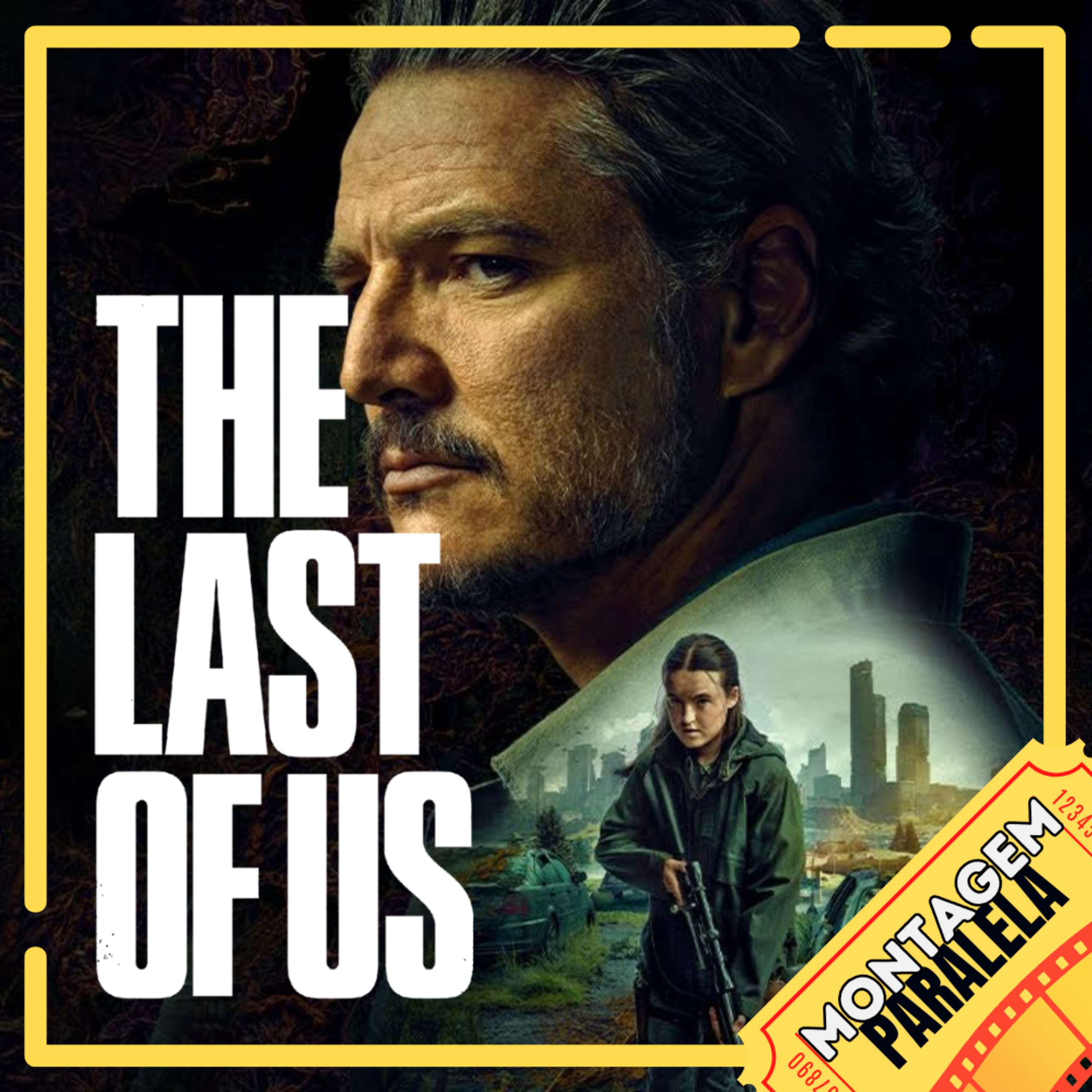 Montagem Paralela #145 | The Last of Us - 2ª Temporada