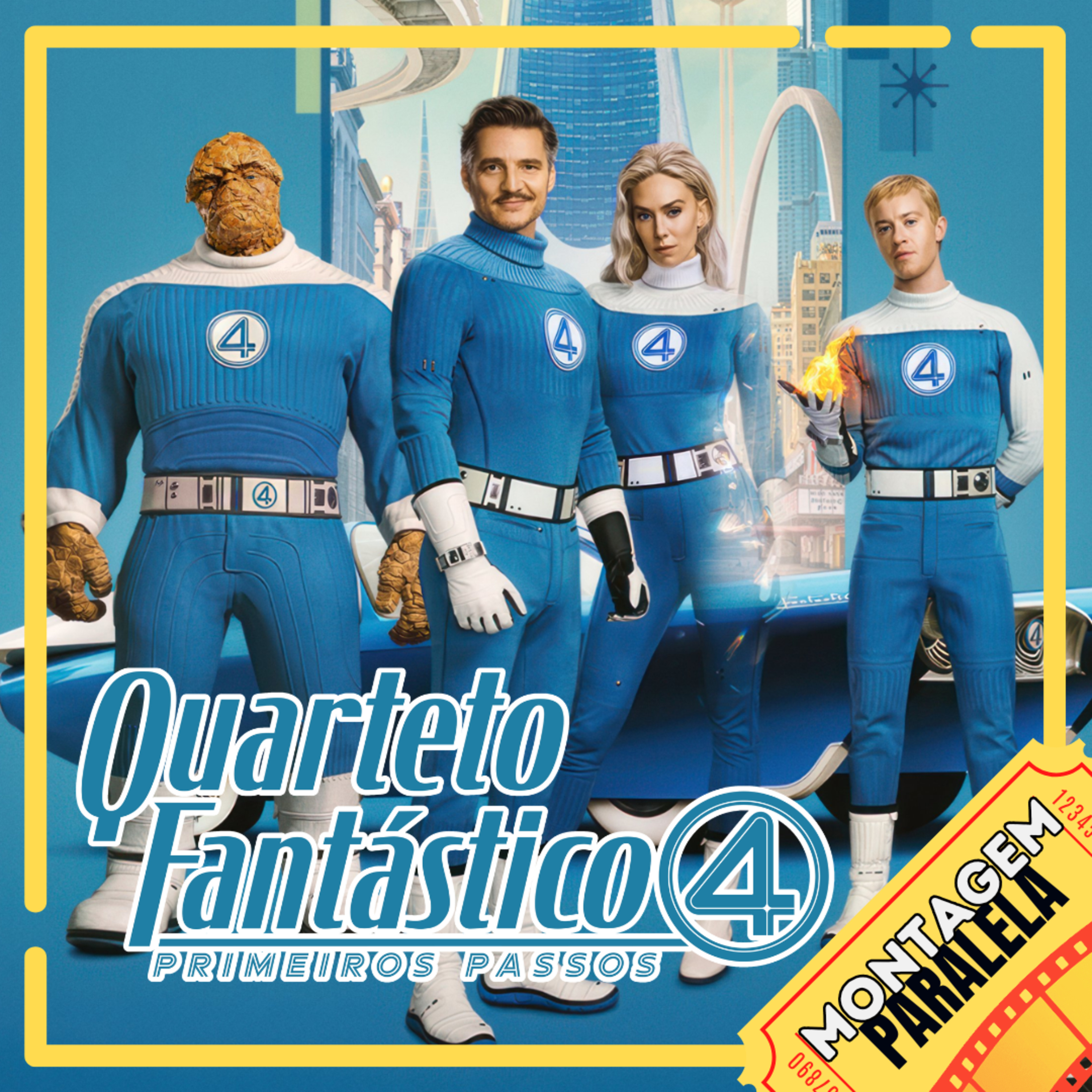Montagem Paralela #153 | Quarteto Fantástico: Primeiros Passos