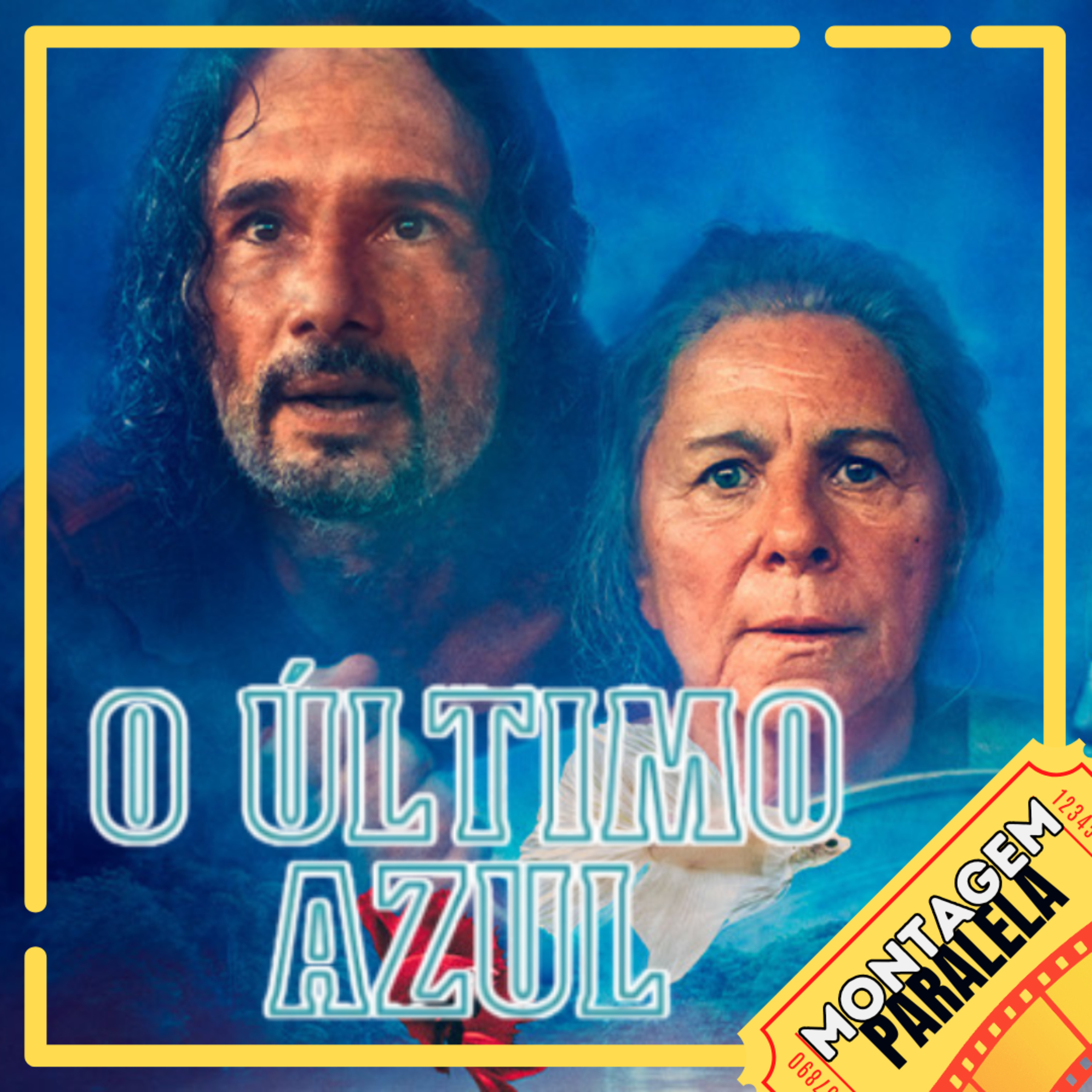 Montagem Paralela #158 | O Último Azul