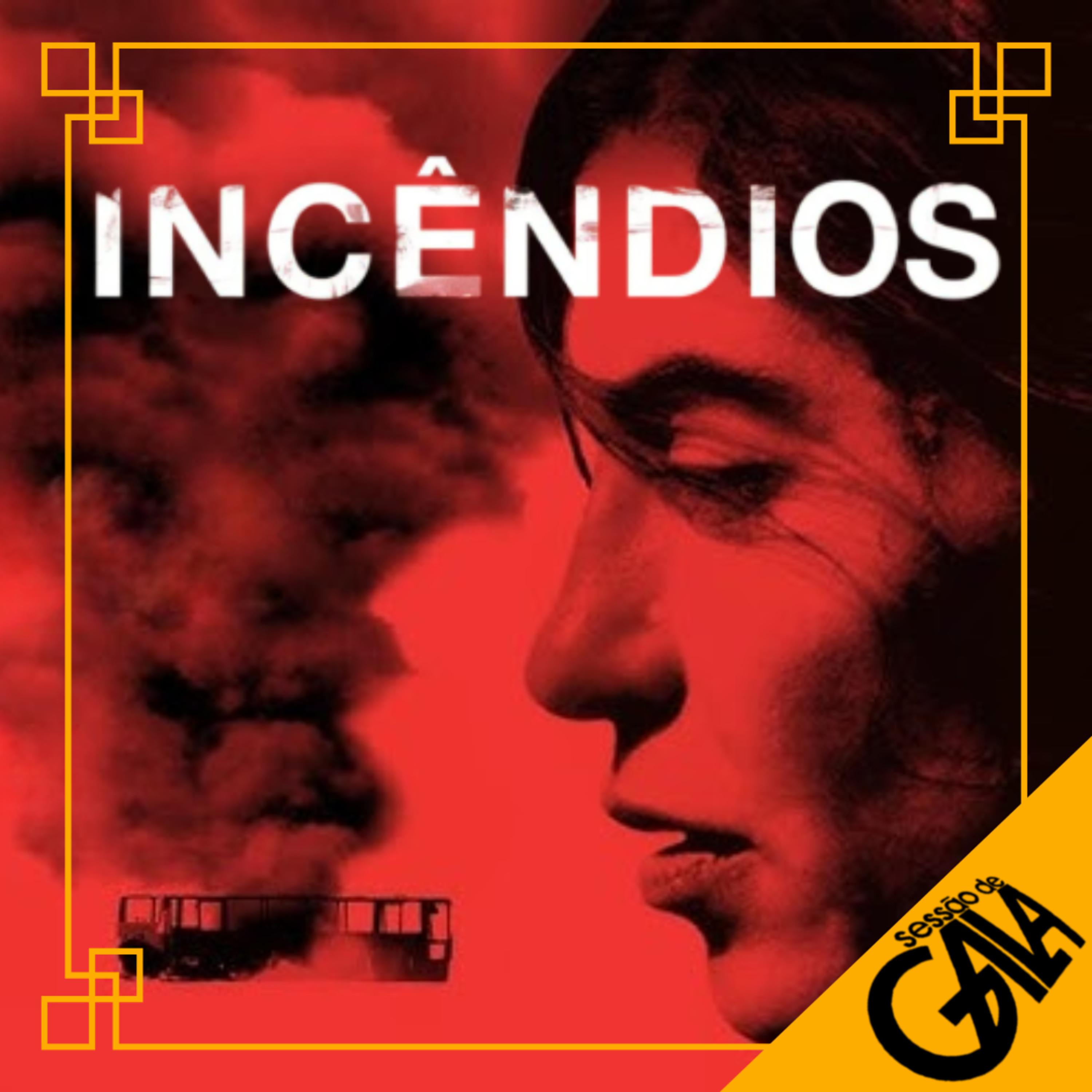 Montagem Paralela #165 | Sessão de Gala - Incêndios