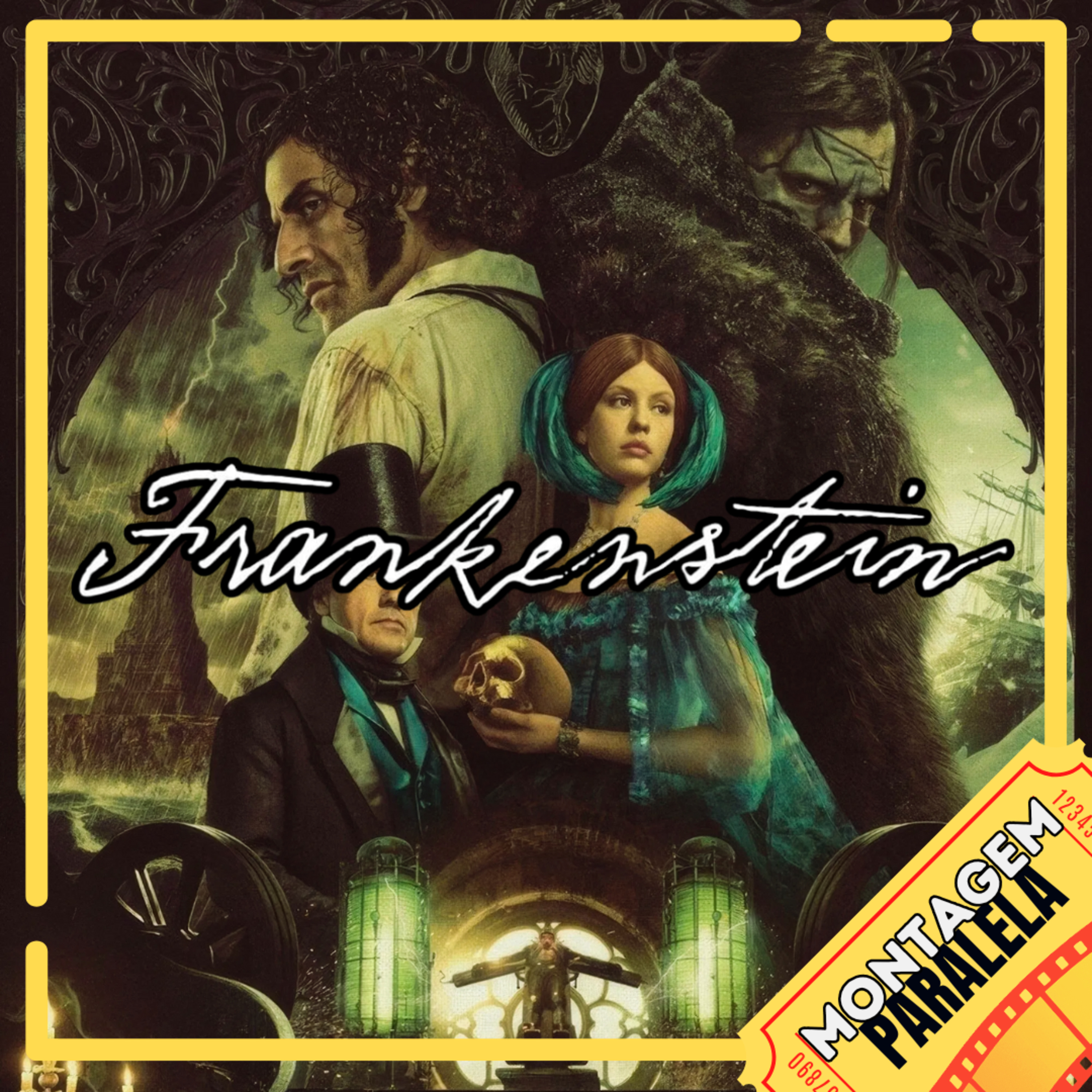 Montagem Paralela #167 | Frankesntein (2025)