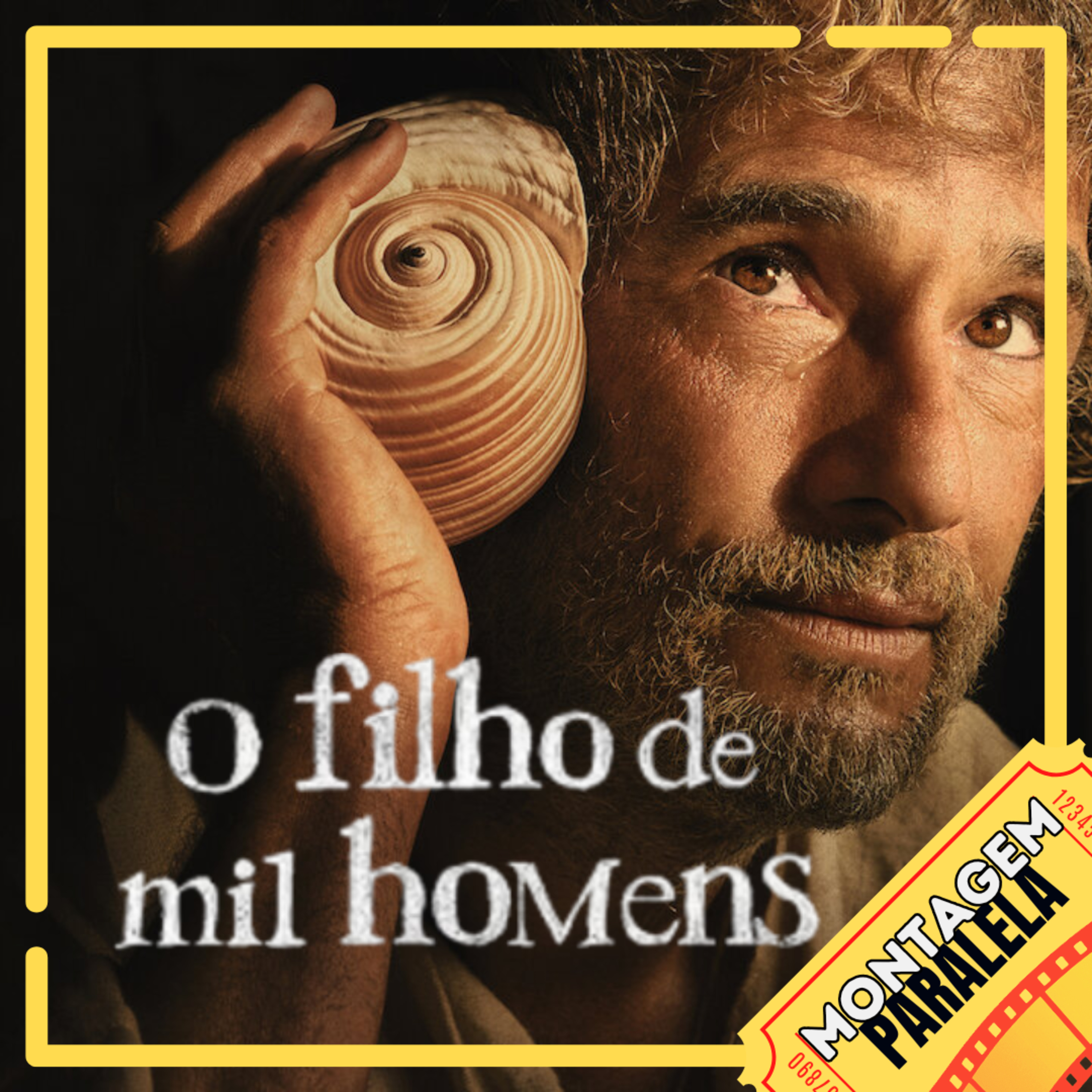 Montagem Paralela #169 | O Filho de Mil Homens