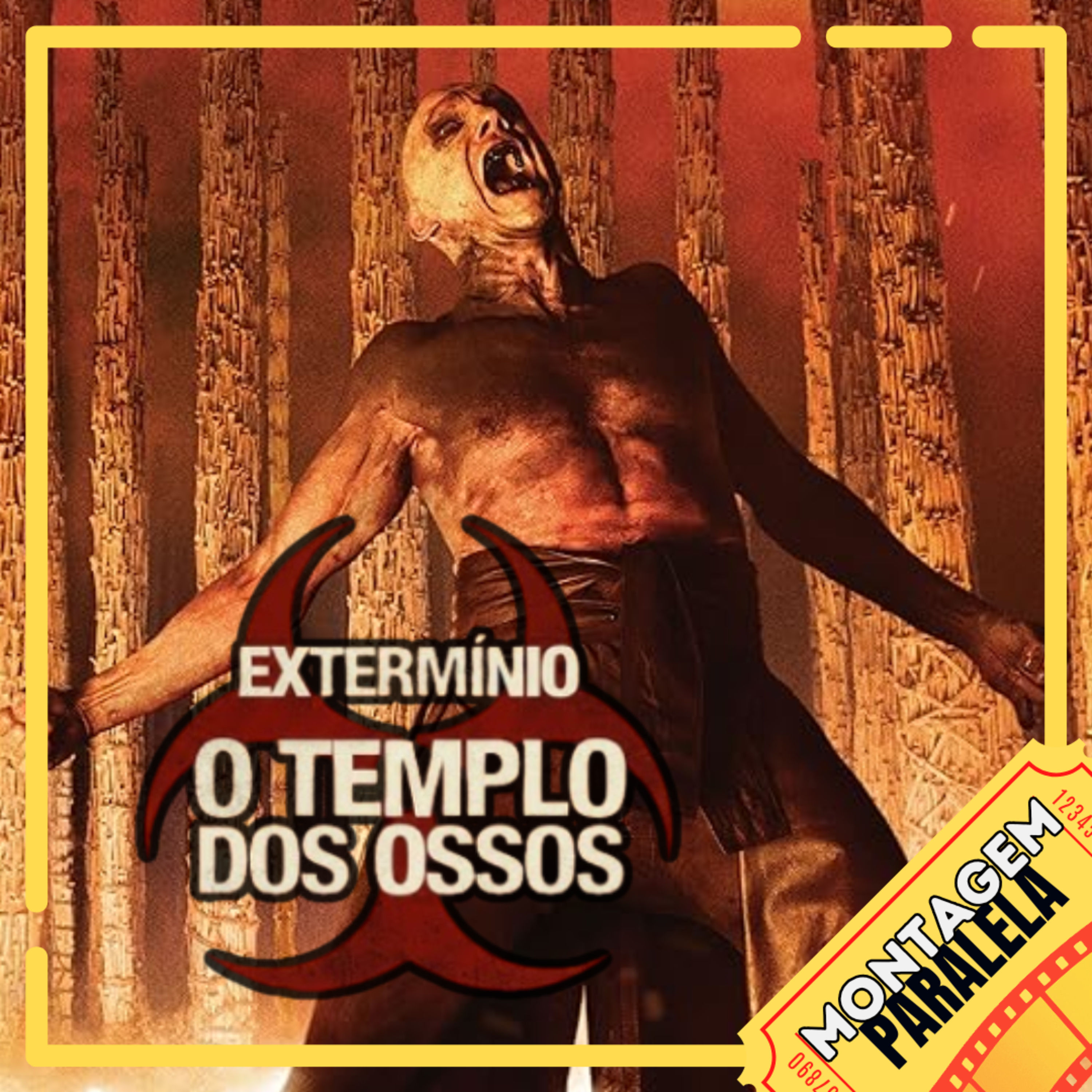 Montagem Paralela #173 | Extermínio: O Templo Dos Ossos