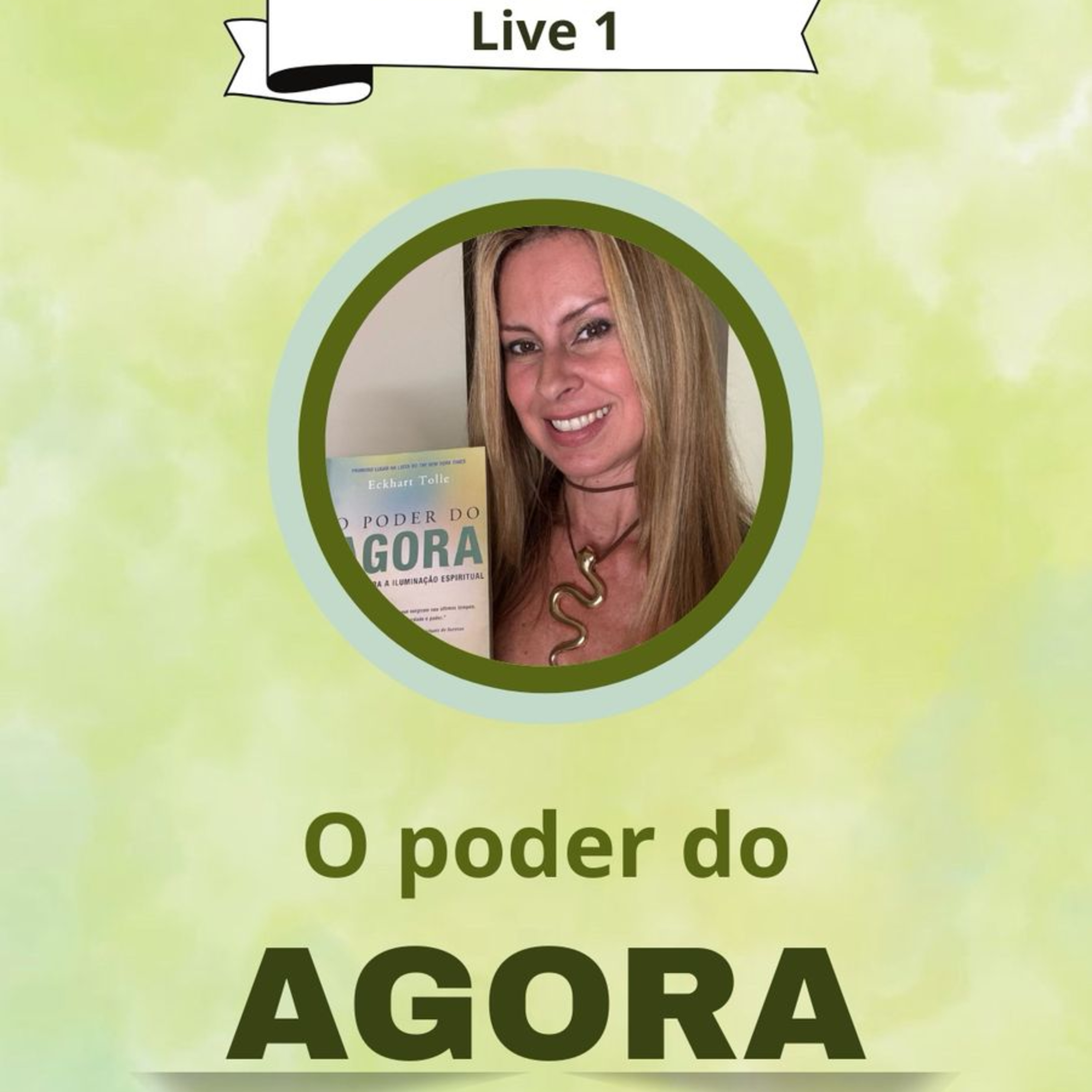 Temporada “O poder do agora” - Live 1 episode artwork