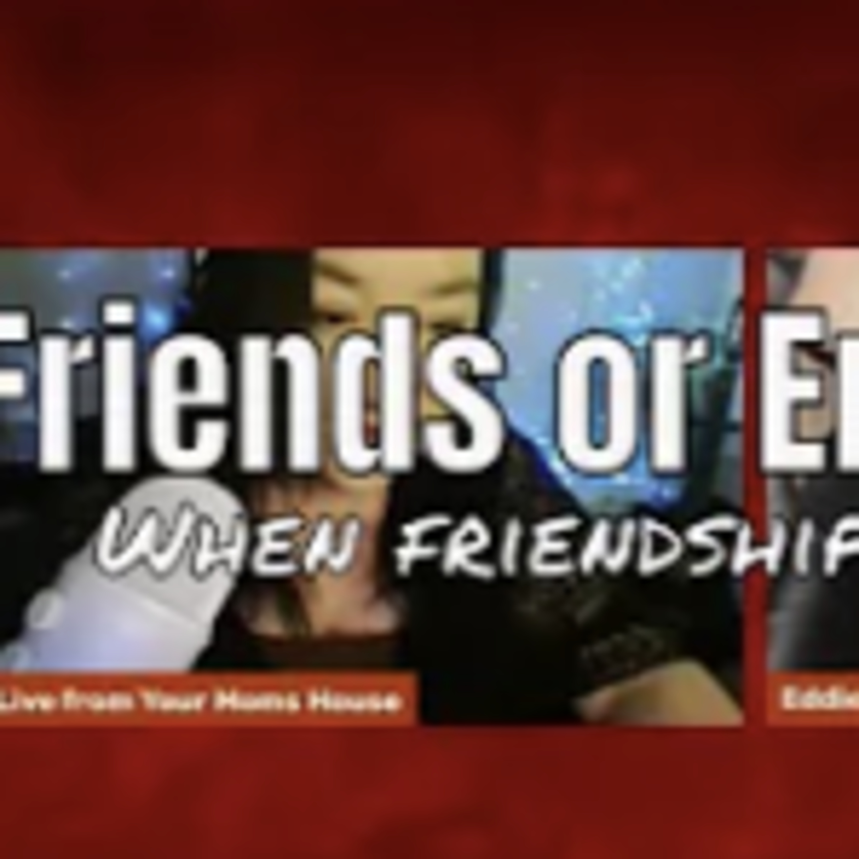 Friends or Enemies episode artwork