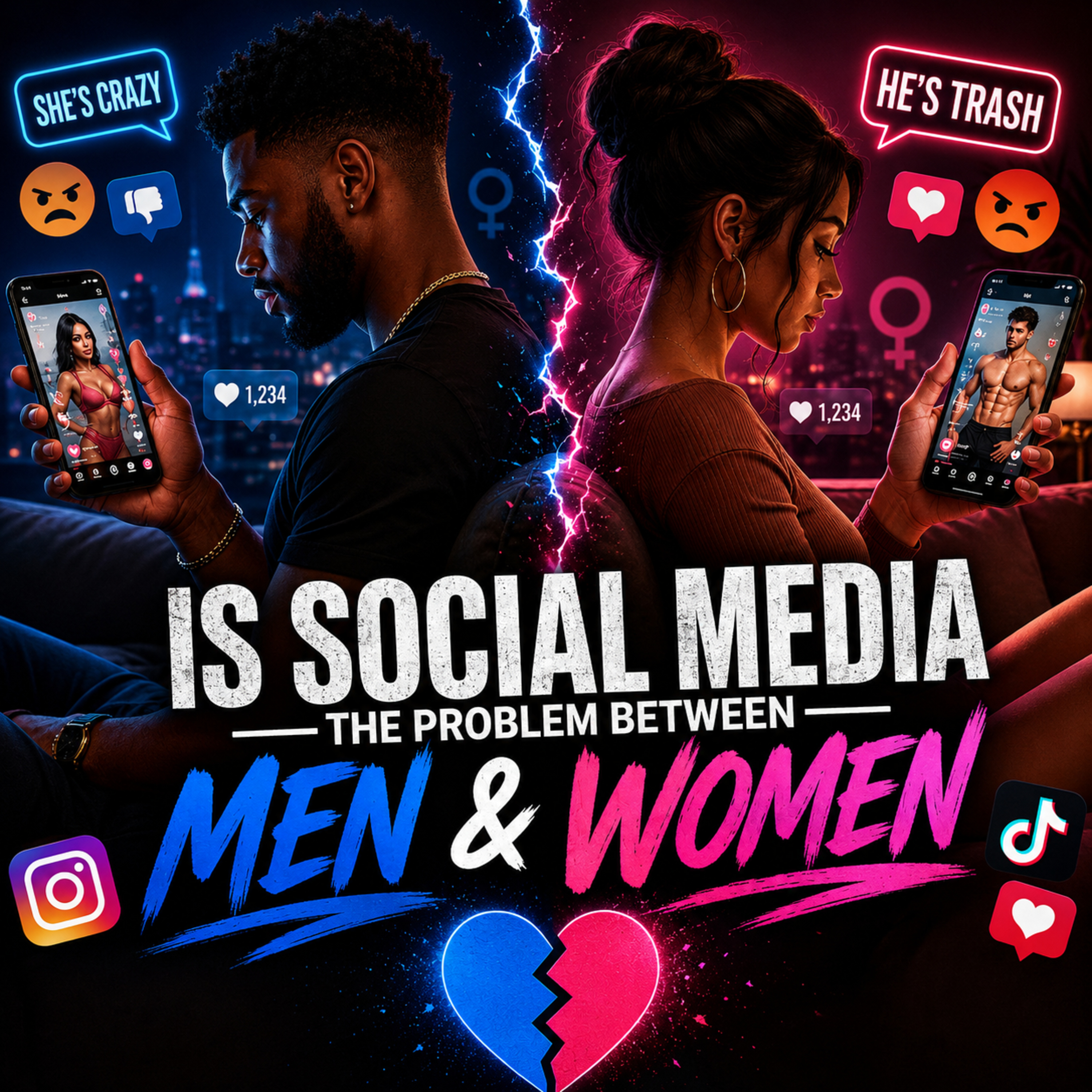 Ep. 231 "Is Social Media The Problem Between Men And Women?" episode artwork