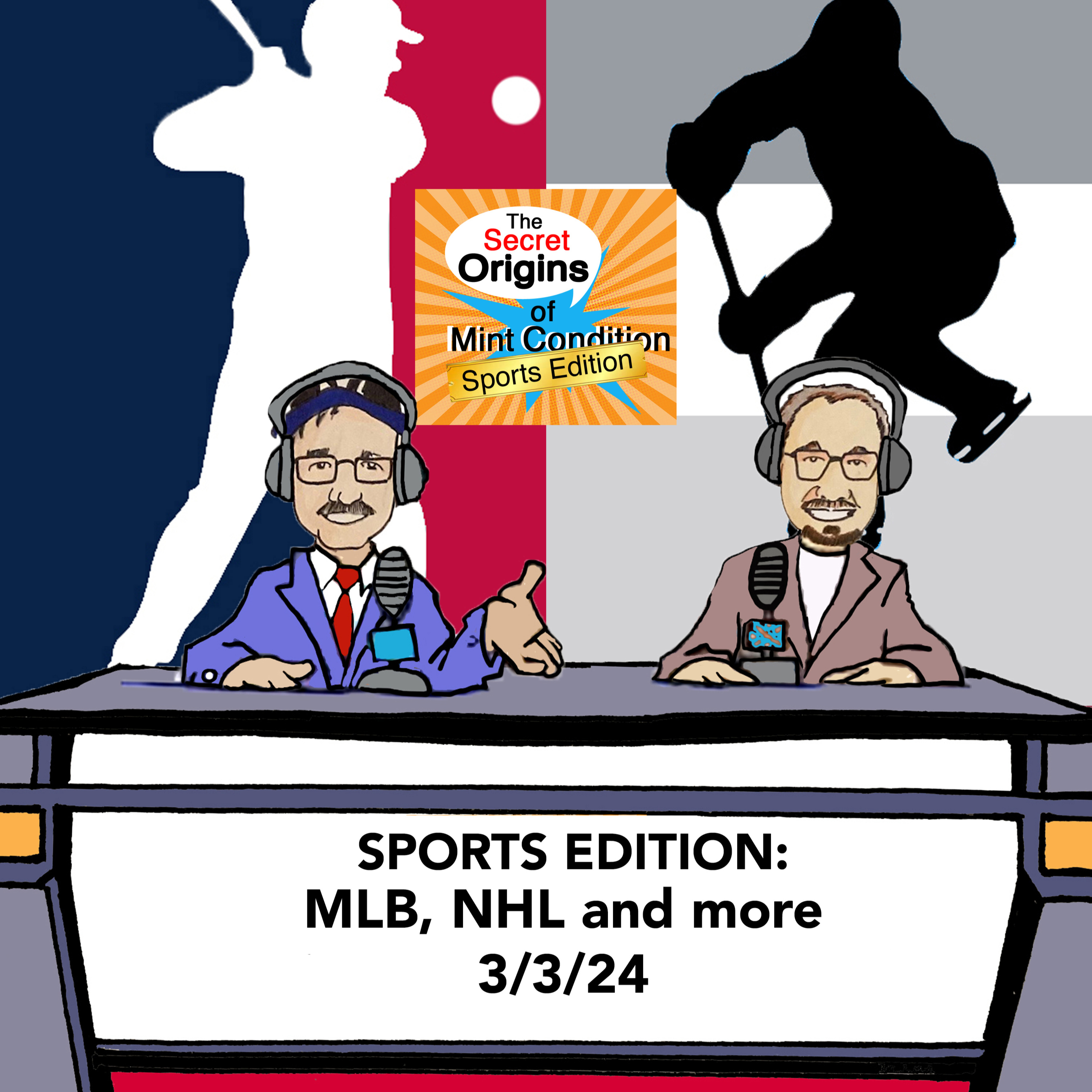 188. Sports Edition: MLB, NHL and more (Recorded 3/3/24)