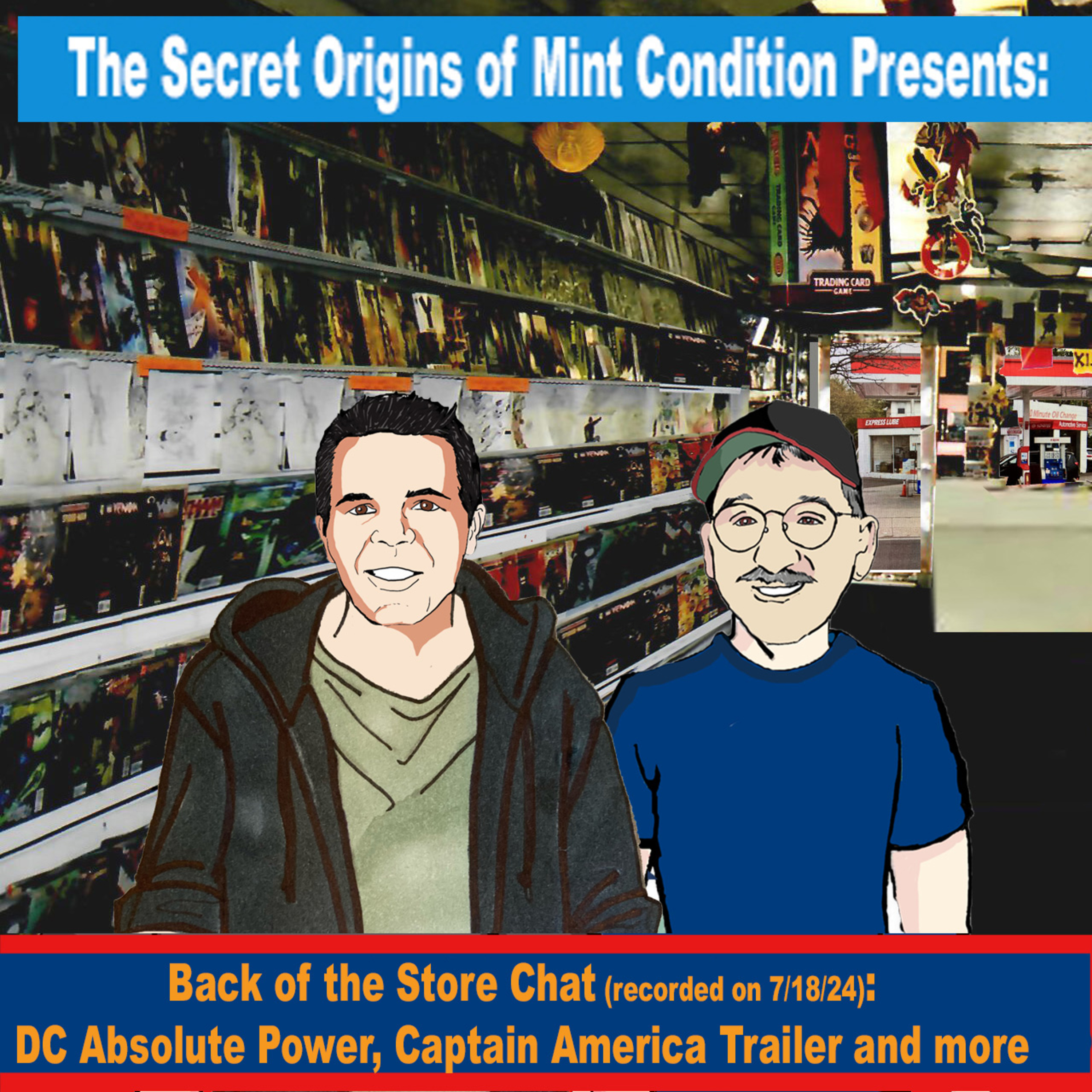 211. Back of the Chat Edition (recorded 7/18/24): DC Absolute Power, Captain America Trailer and more