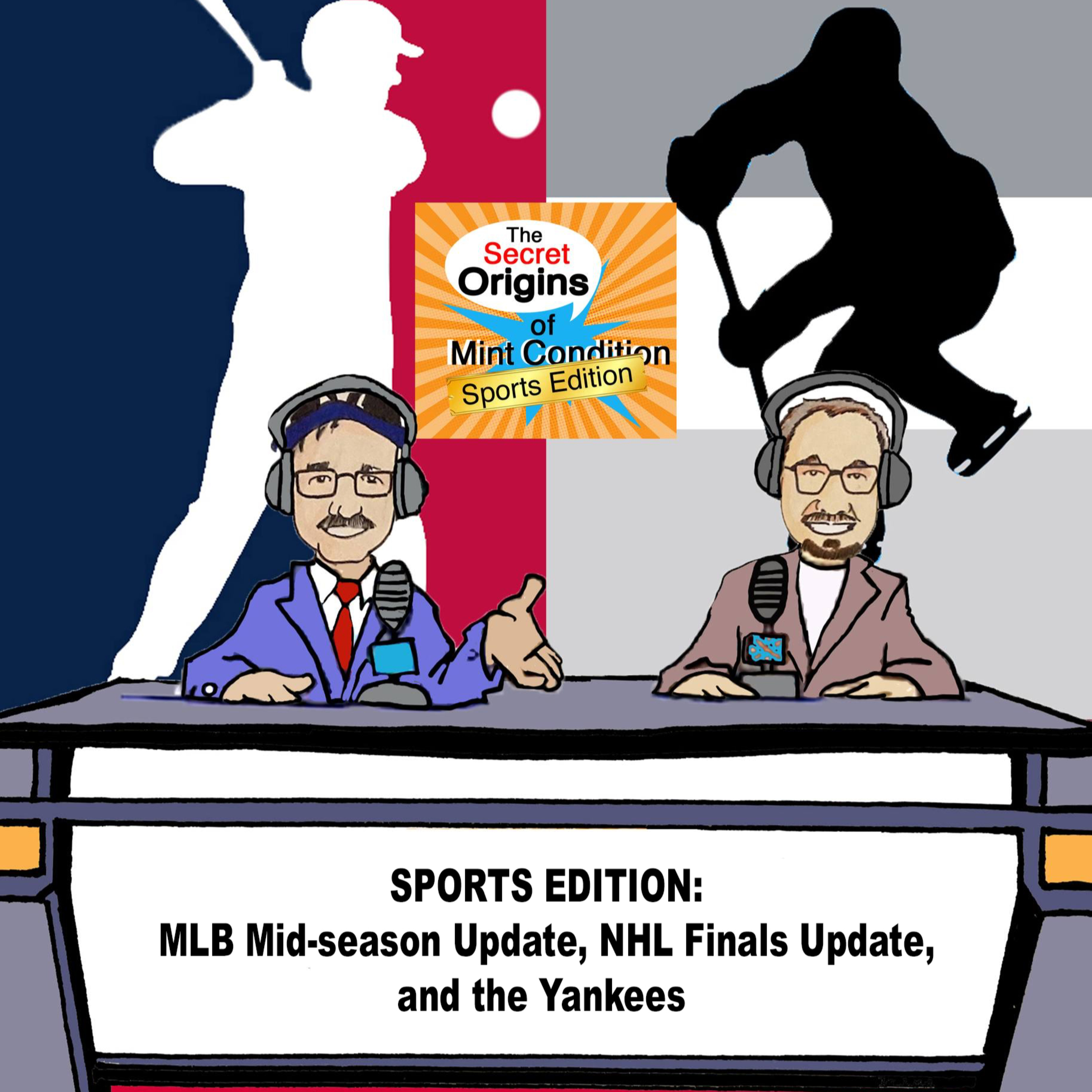 212. The Return of the Sports Edition(recorded 7/26/24): MLB and NHL