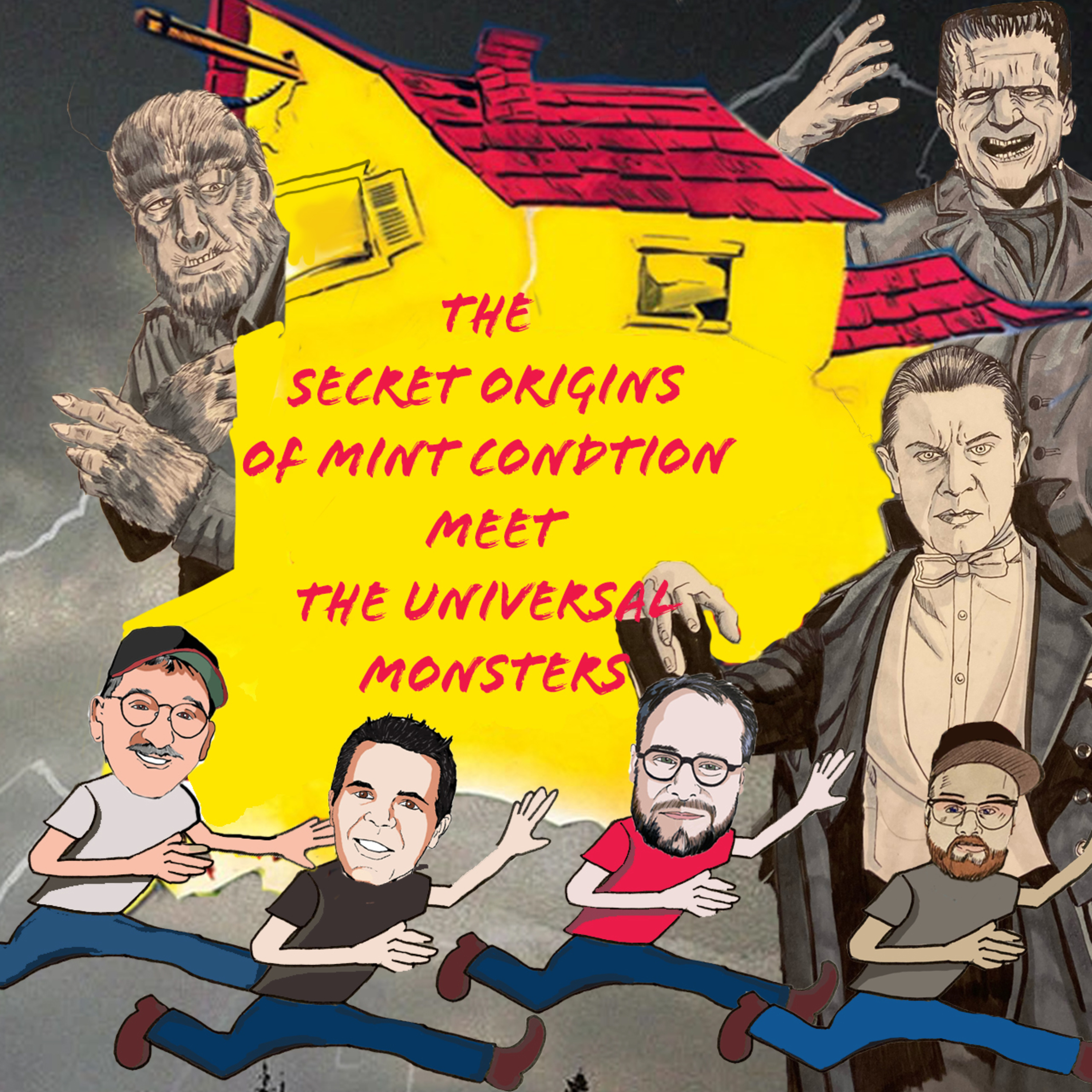 225. The Secret Origins of Mint Condition Meet The Universal Monsters