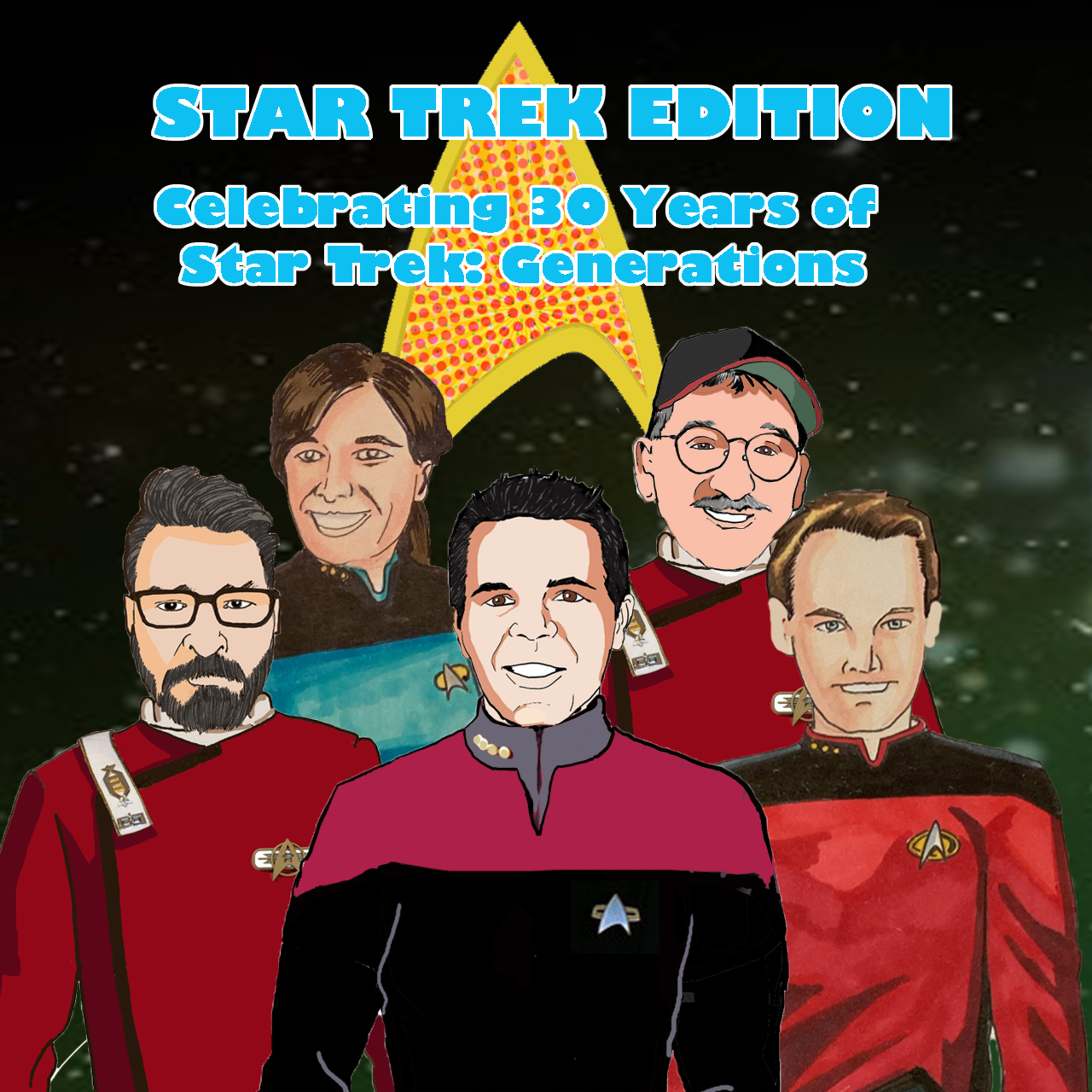 233. Star Trek Edition: Celebrating 30 Years of Star Trek Generations
