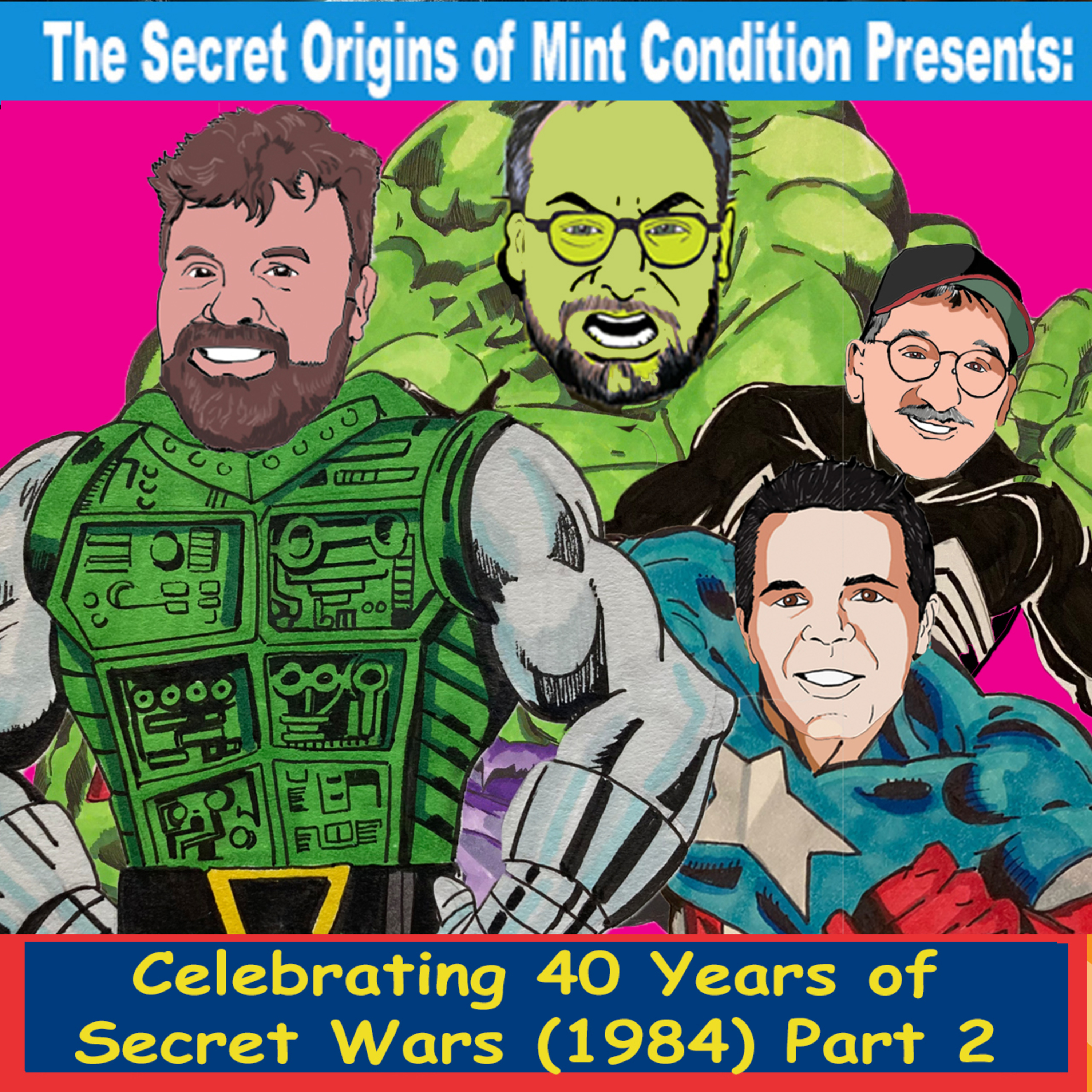 253. Celebrating 40 years of Secret Wars (1984) Part 2