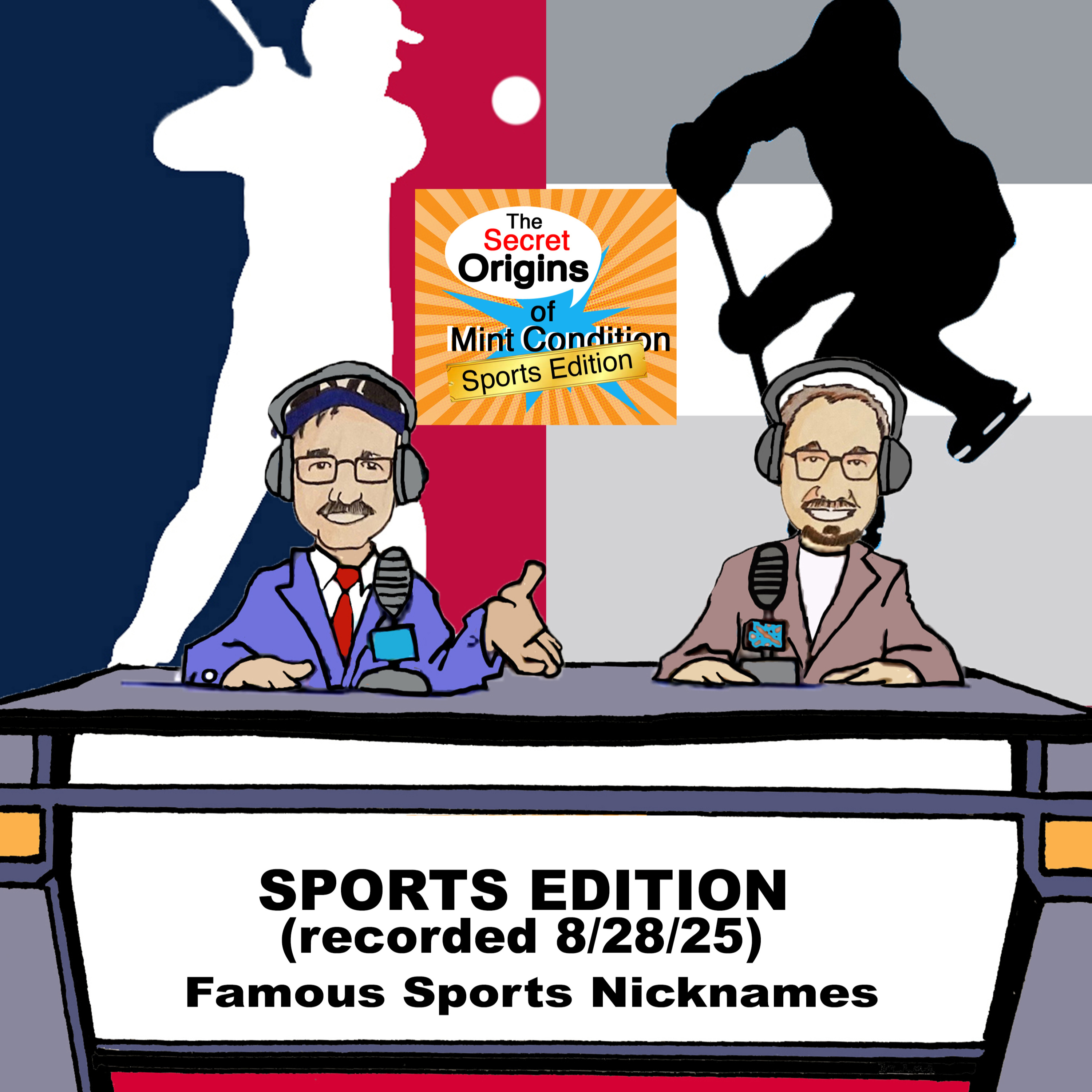 278. Sports Edition (recorded 8/28/25) Famous Sports Nicknames