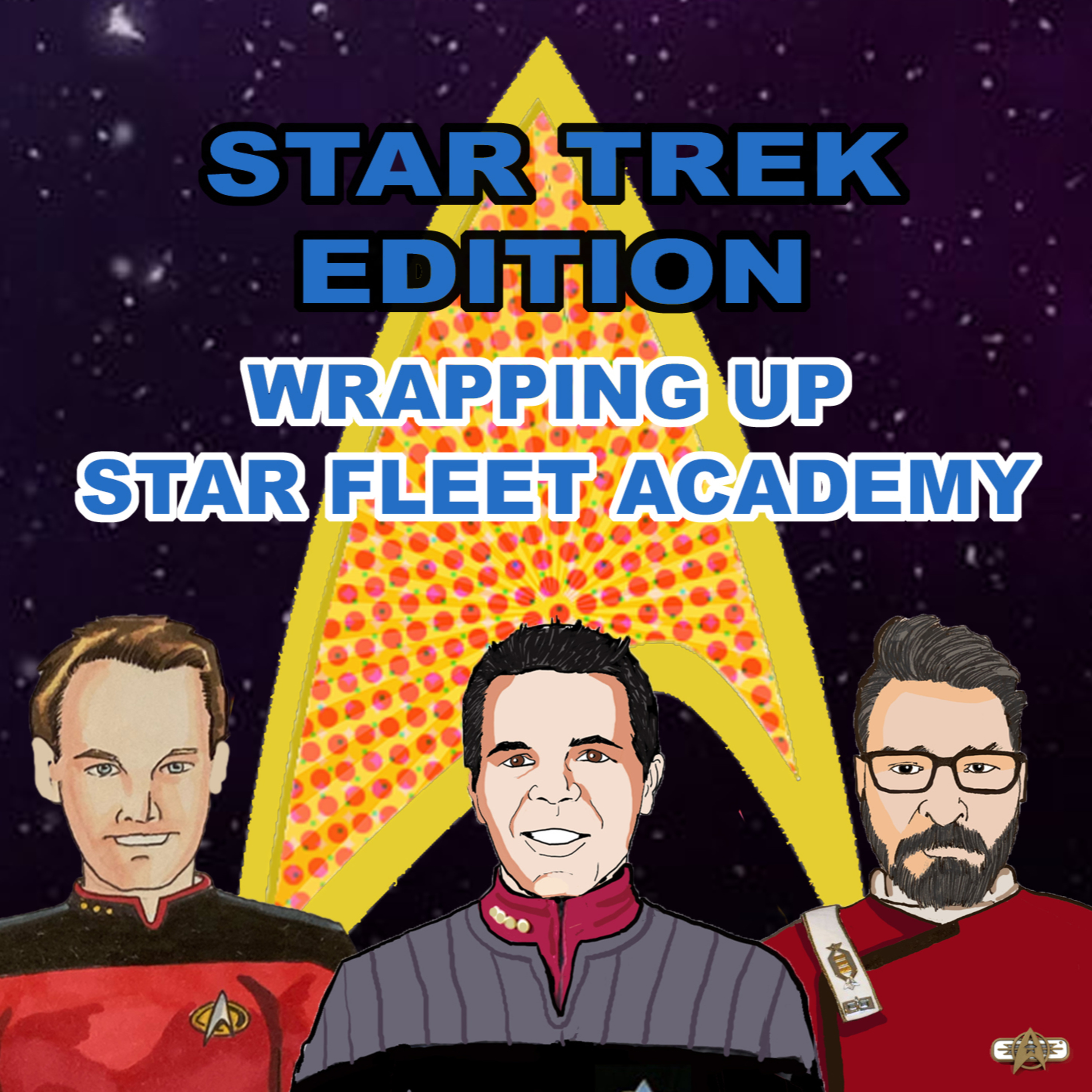 316. Wrapping Up Star Fleet Academy episode artwork
