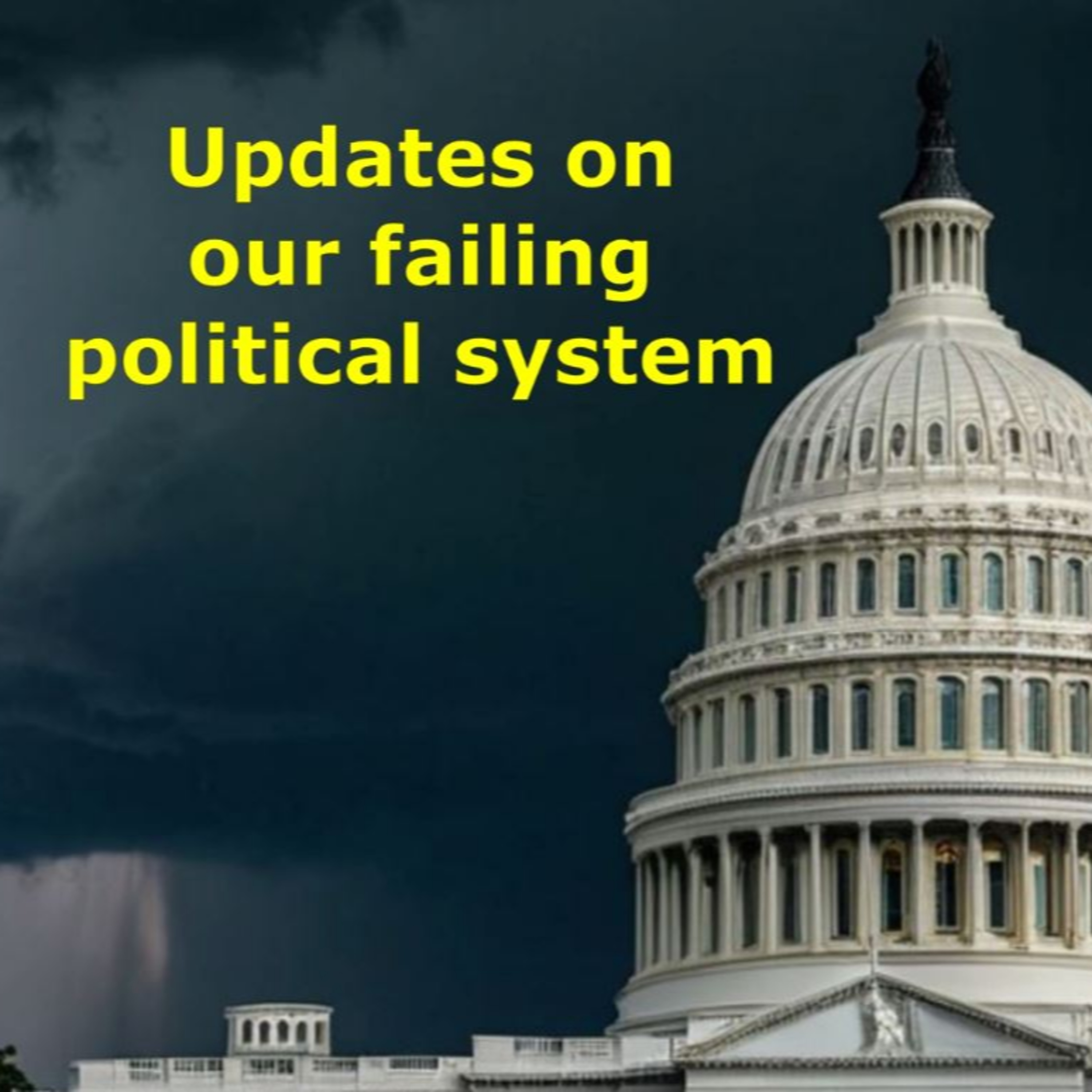 06/26/2025: Updates on our failing political system episode artwork