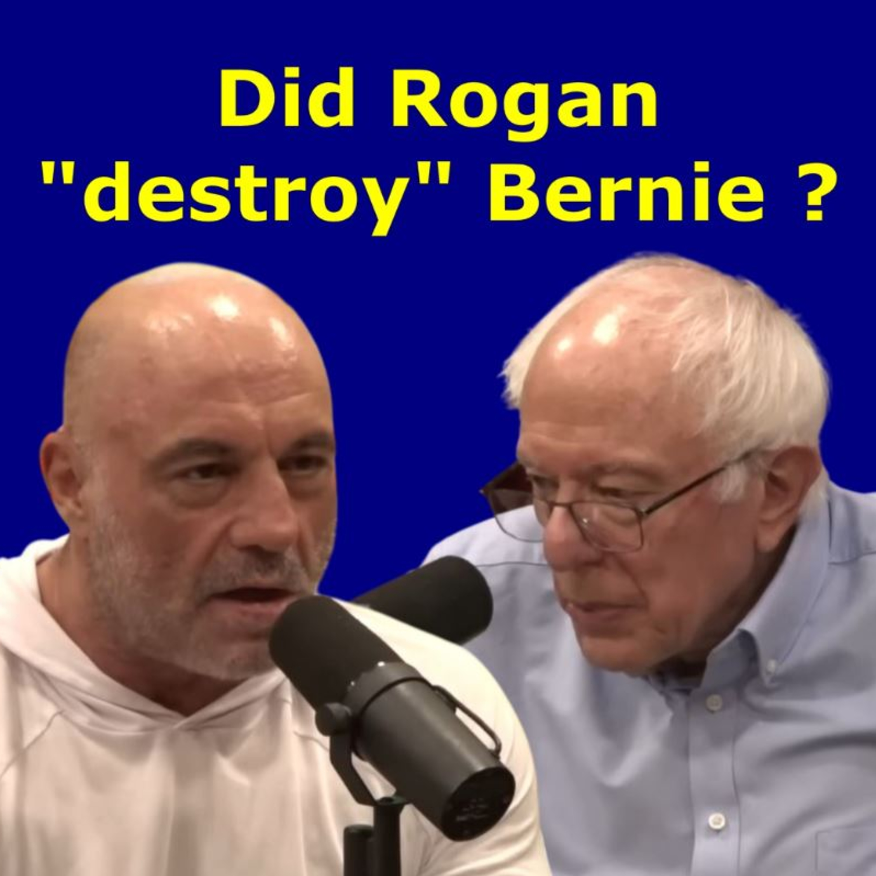 Did Joe Rogan "destroy" Bernie Sanders? An (edited) commentary episode artwork