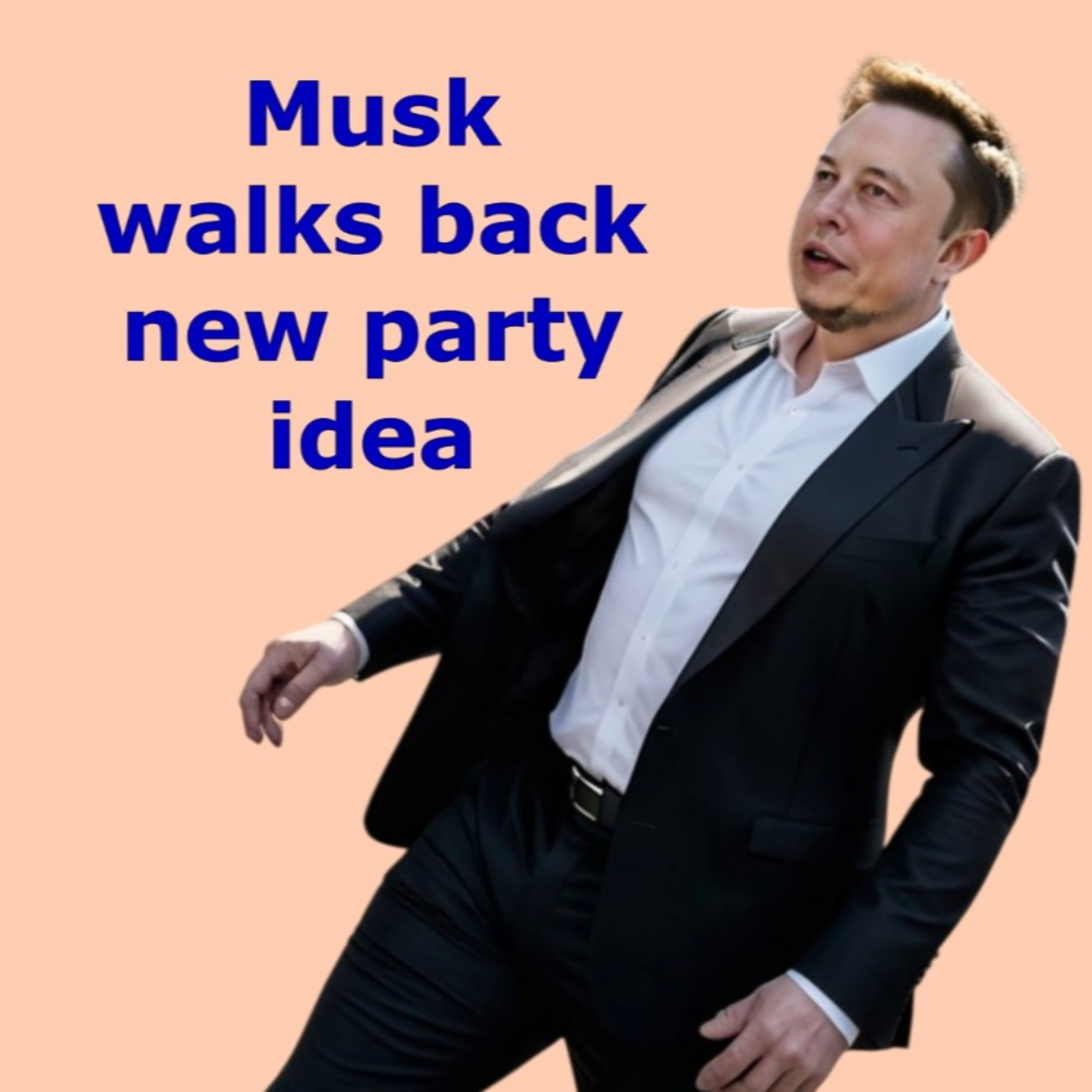 08/20/2025: Elon Musk walks back his new party idea episode artwork