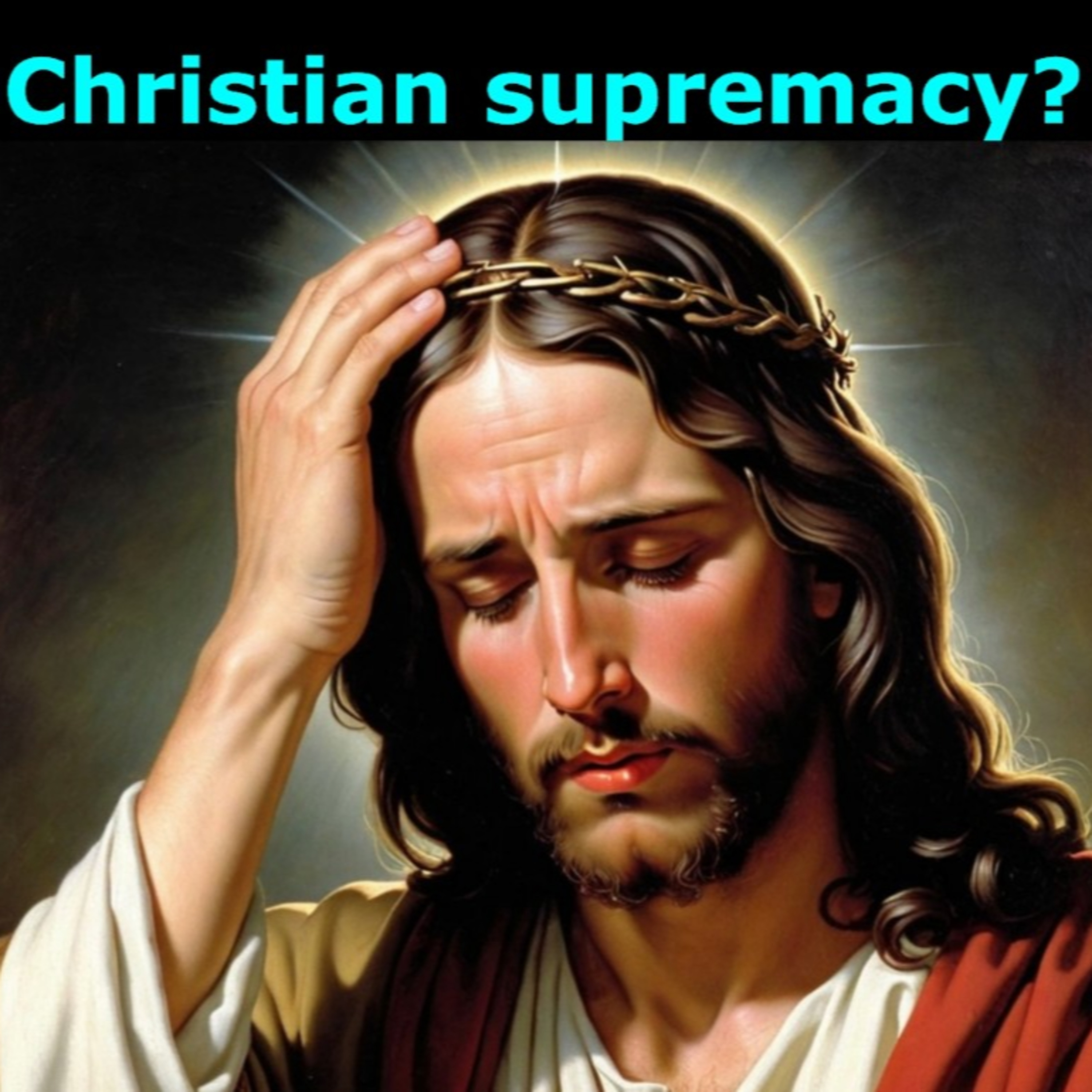 Christian supremacy in the realm of government? episode artwork
