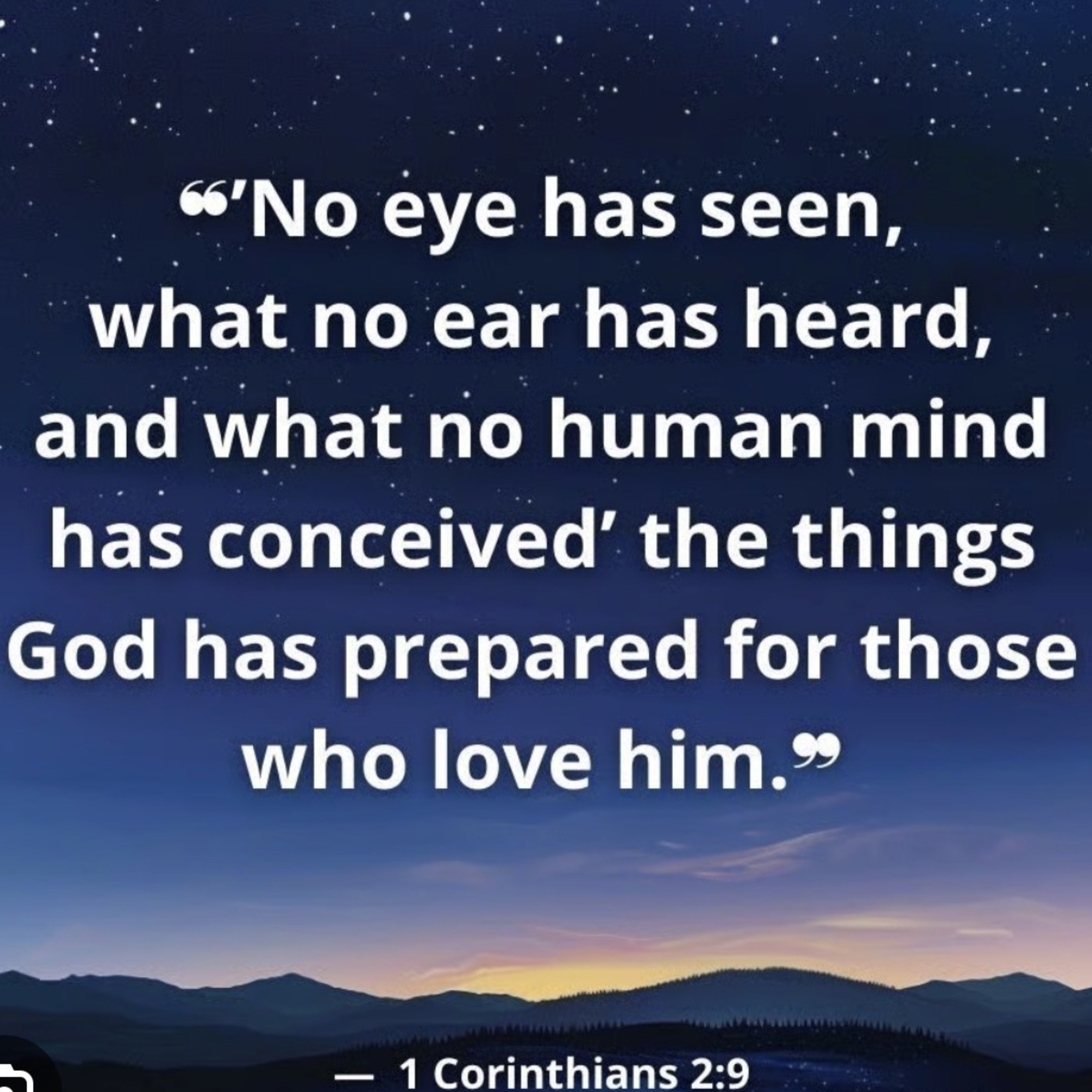 No eye has seen, no ear has heard, no mind has fathomed what HE has PREPARED for those who LOVE HIM episode artwork