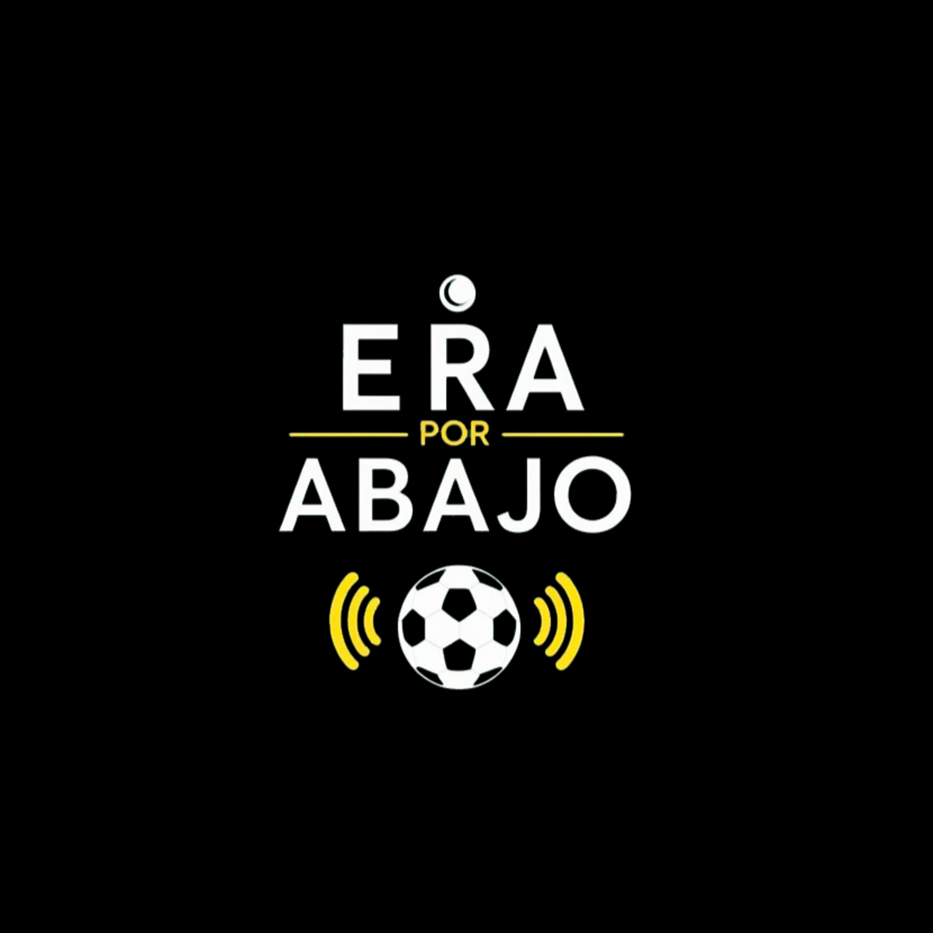 T11 E19 | Era por Abajo en la inauguración del Mundial en México