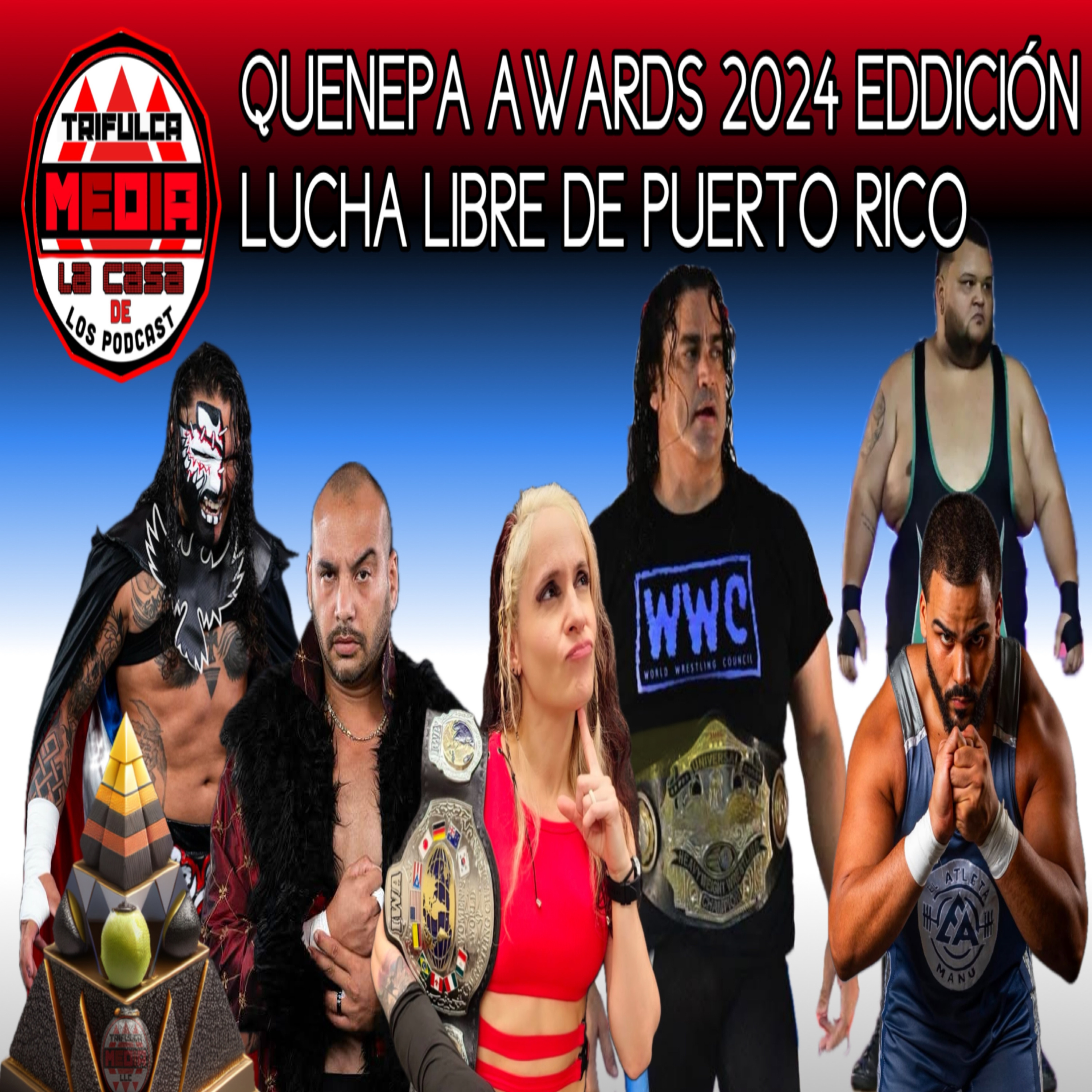 Quenepa Awards 2024 || La Lucha Libre Puertorriqueña Y Los Más Destacados episode artwork