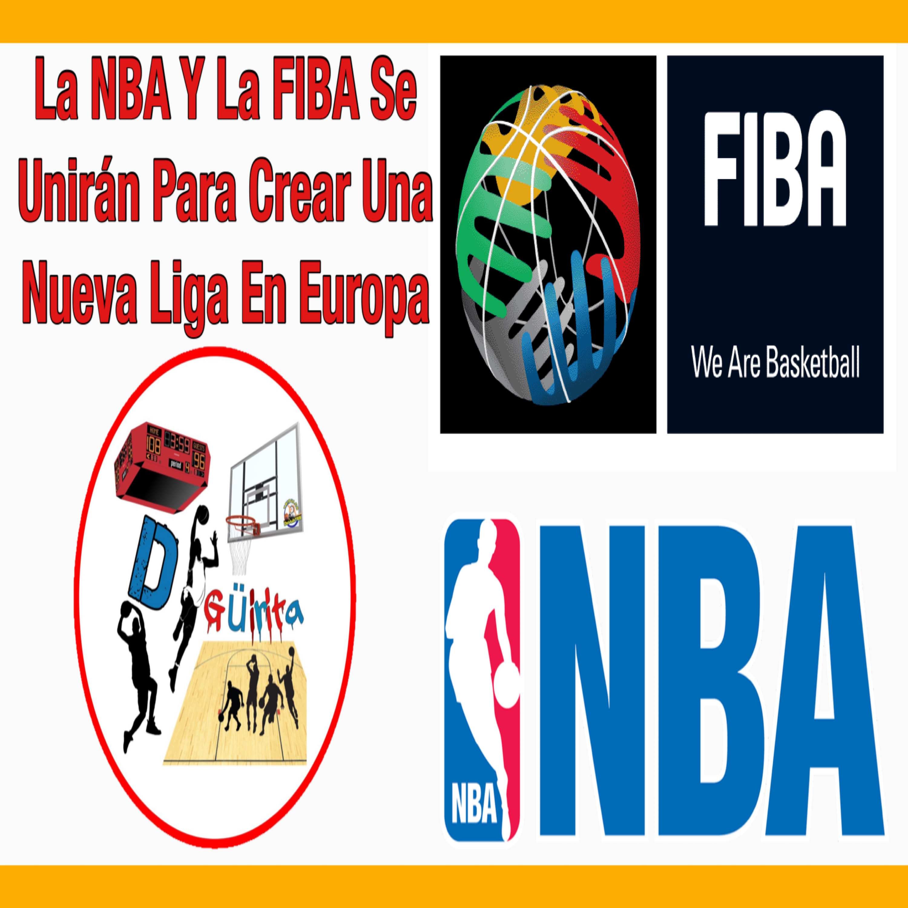 La NBA y La FIBA Crearían Una Liga En EUROPA episode artwork