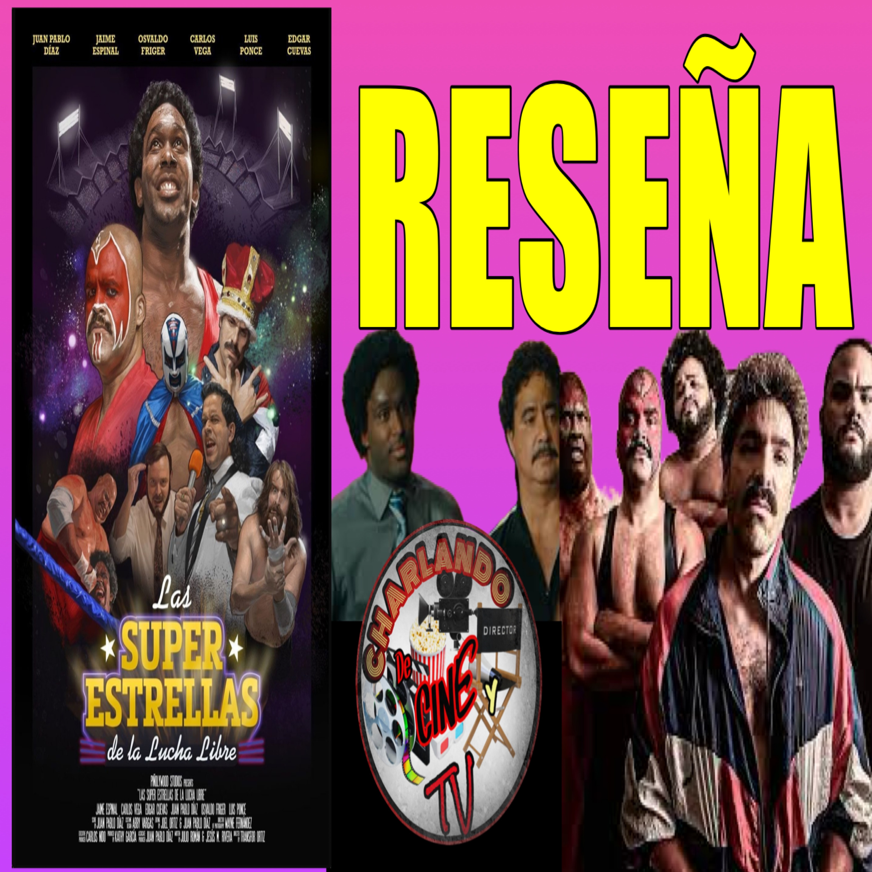 SUPER ESTRELLAS DE LA LUCHA LIBRE, LA PELÍCULA ||LA RESEÑA MÁS REAL Y PURA episode artwork