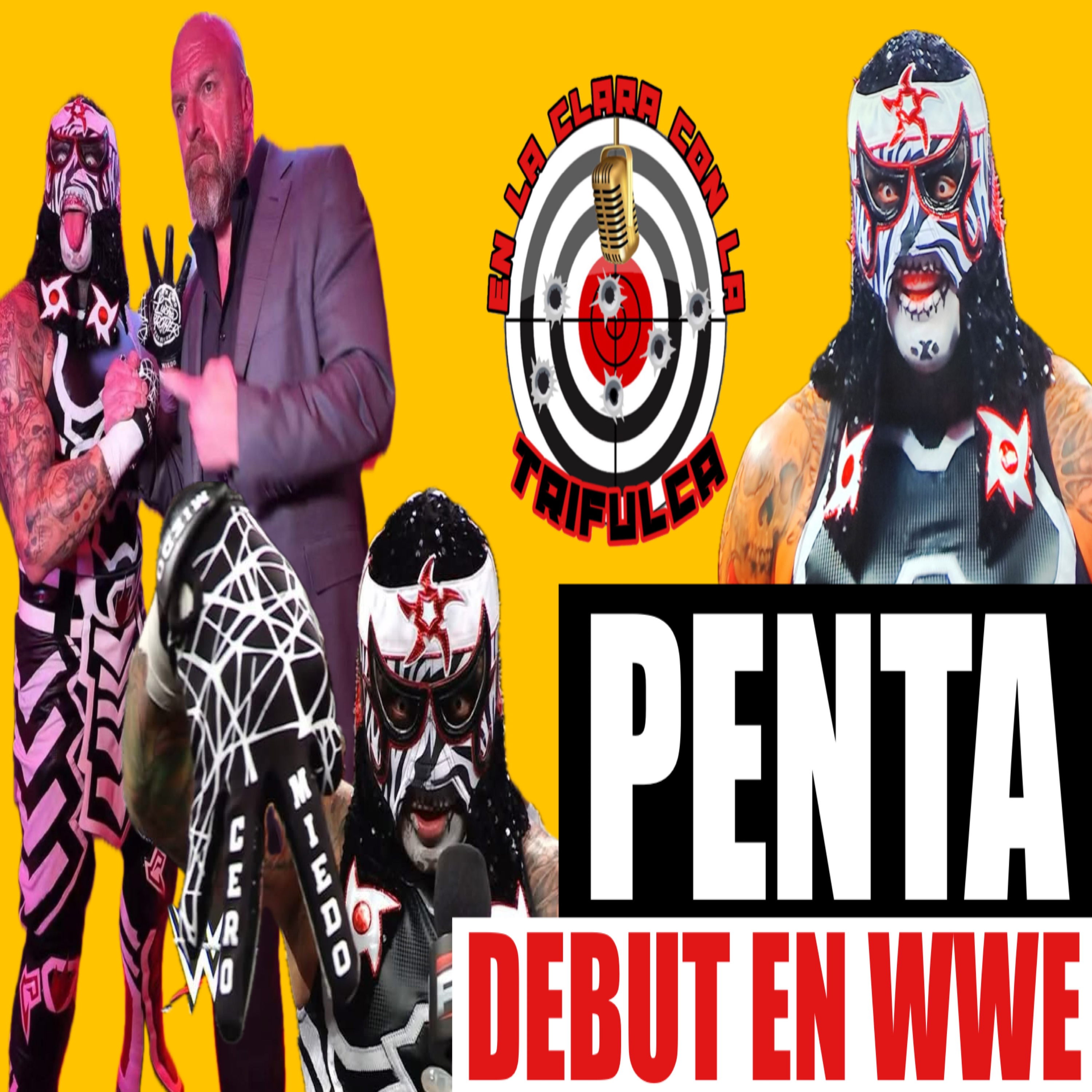 Penta El 0 Miedo En La WWE || LUEGO DE AÑOS DE TRABAJO DURO EN EL MUNDO episode artwork