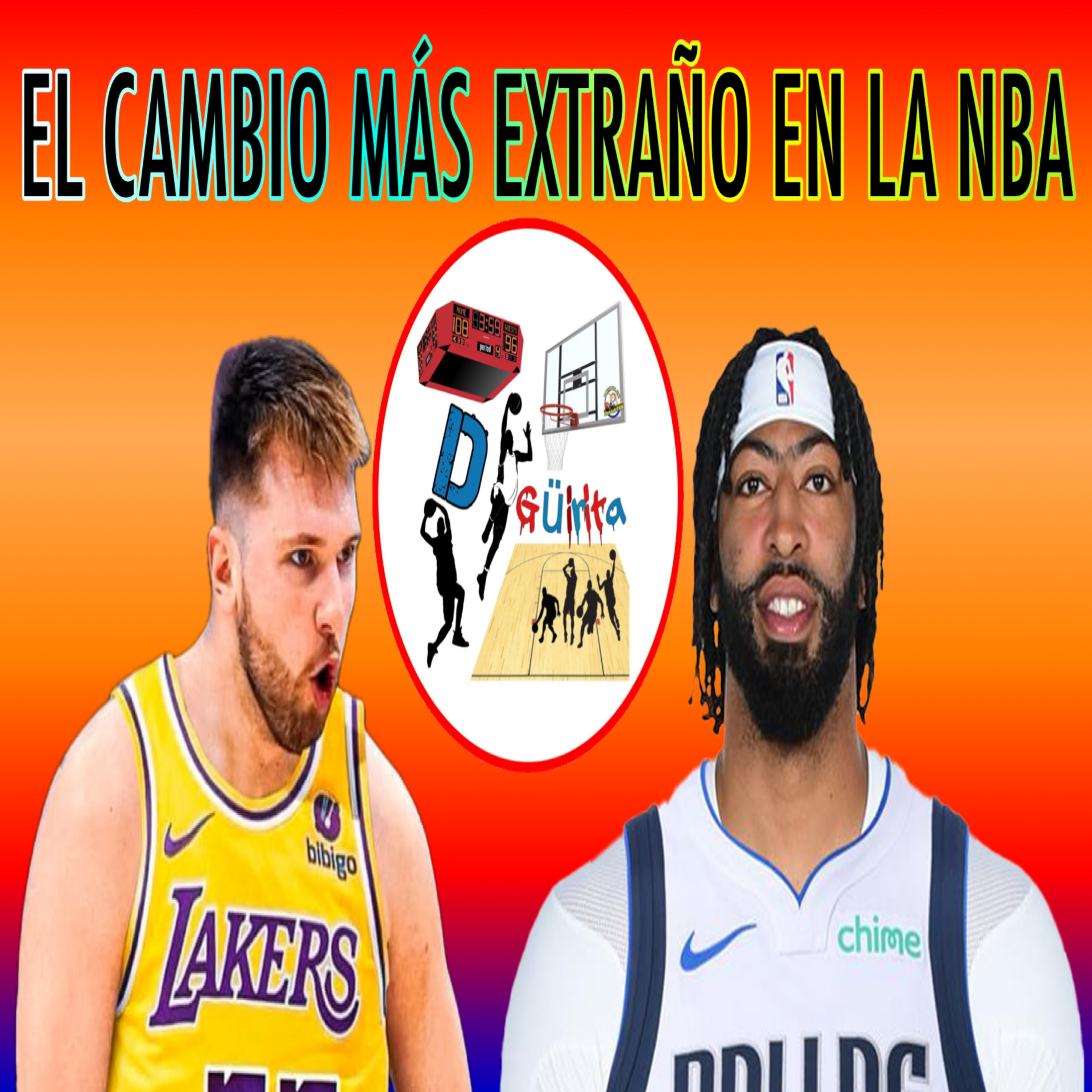 El Cambio Más Extraño En La NBA Anthony Davis Por Luka Dončić episode artwork