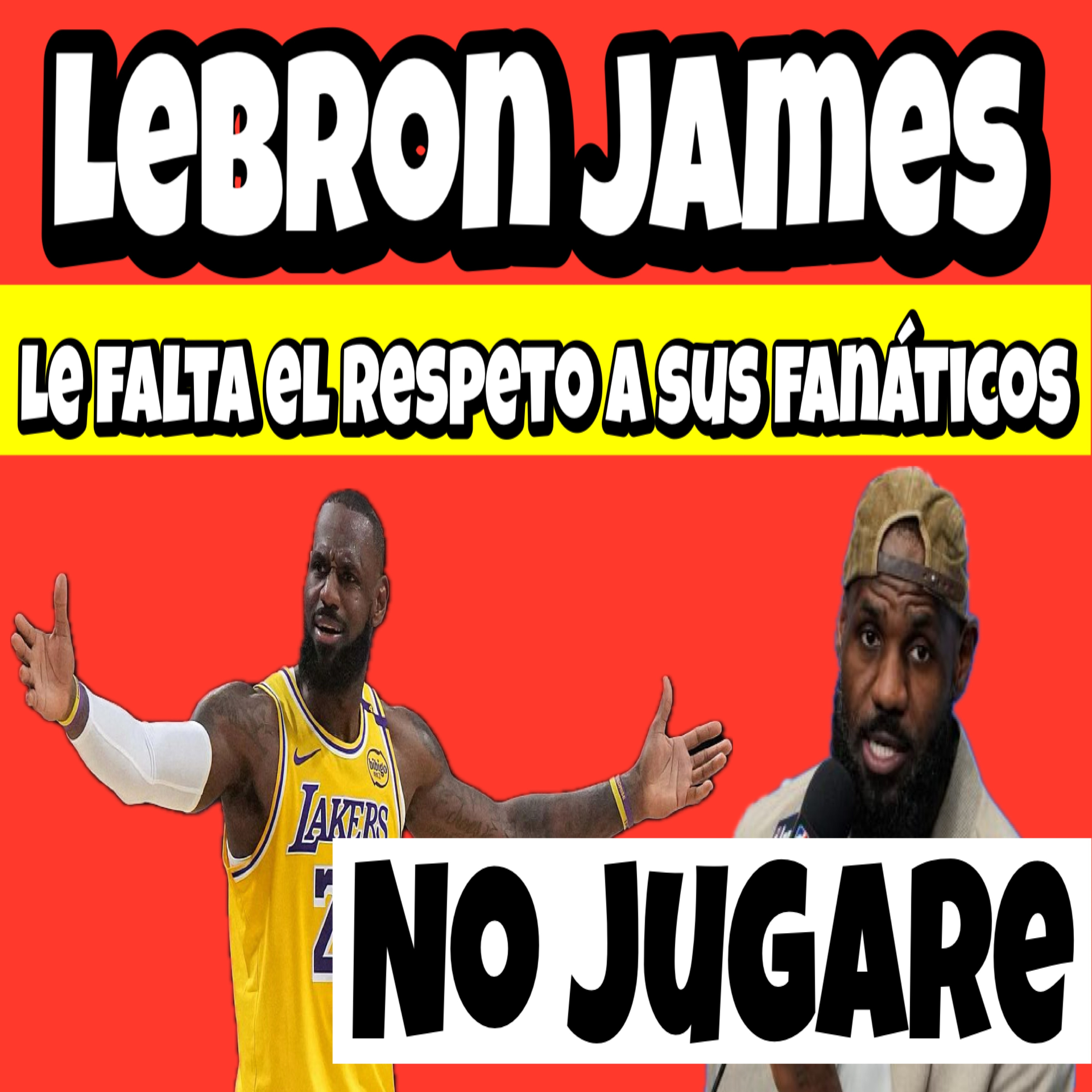 LeBron James, Decepciona Sus Fans Al No Jugar En El Juego De Estrellas episode artwork