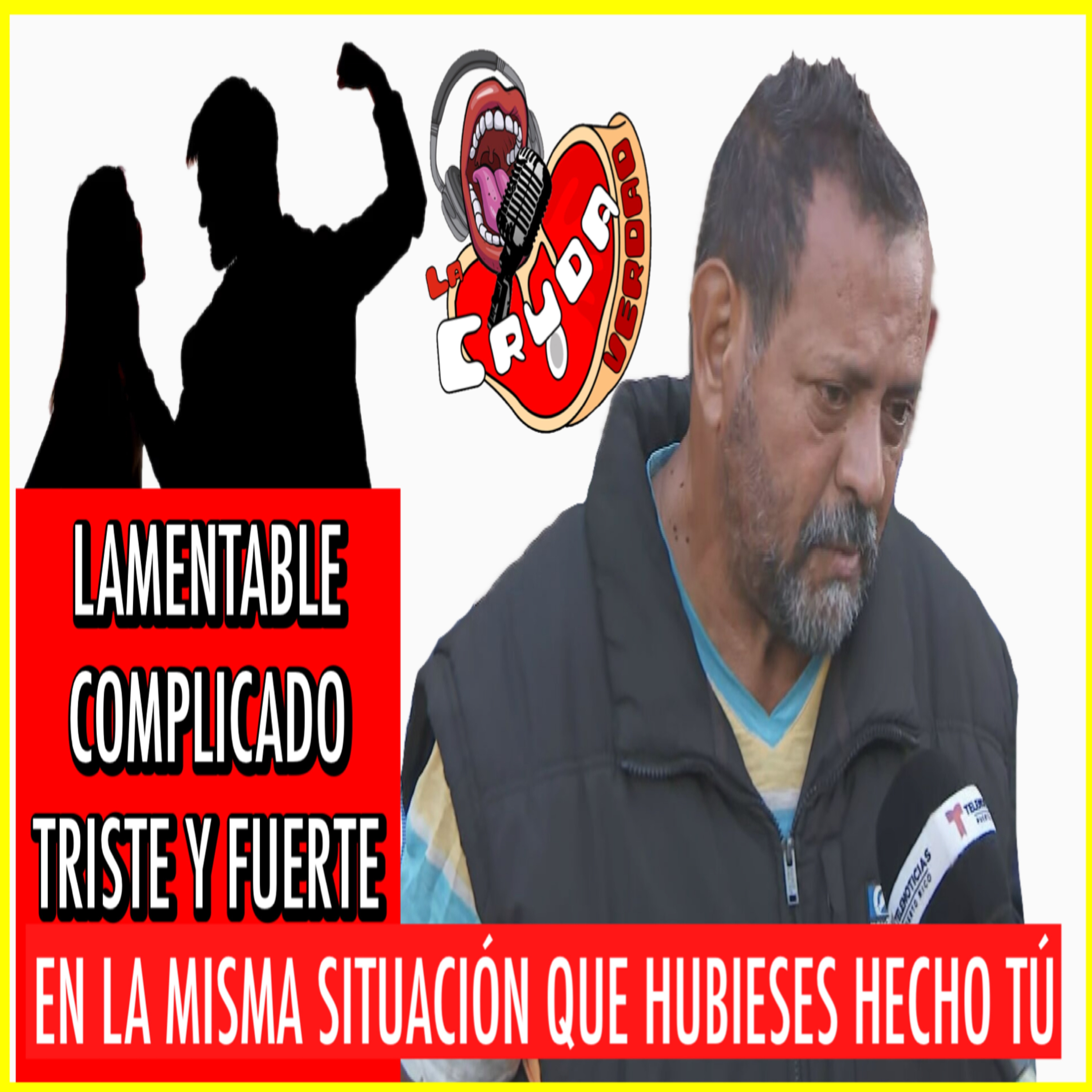 SI AGREDEN A TU HIJA DE ESA MANERA ¿TÚ QUE HACES? episode artwork