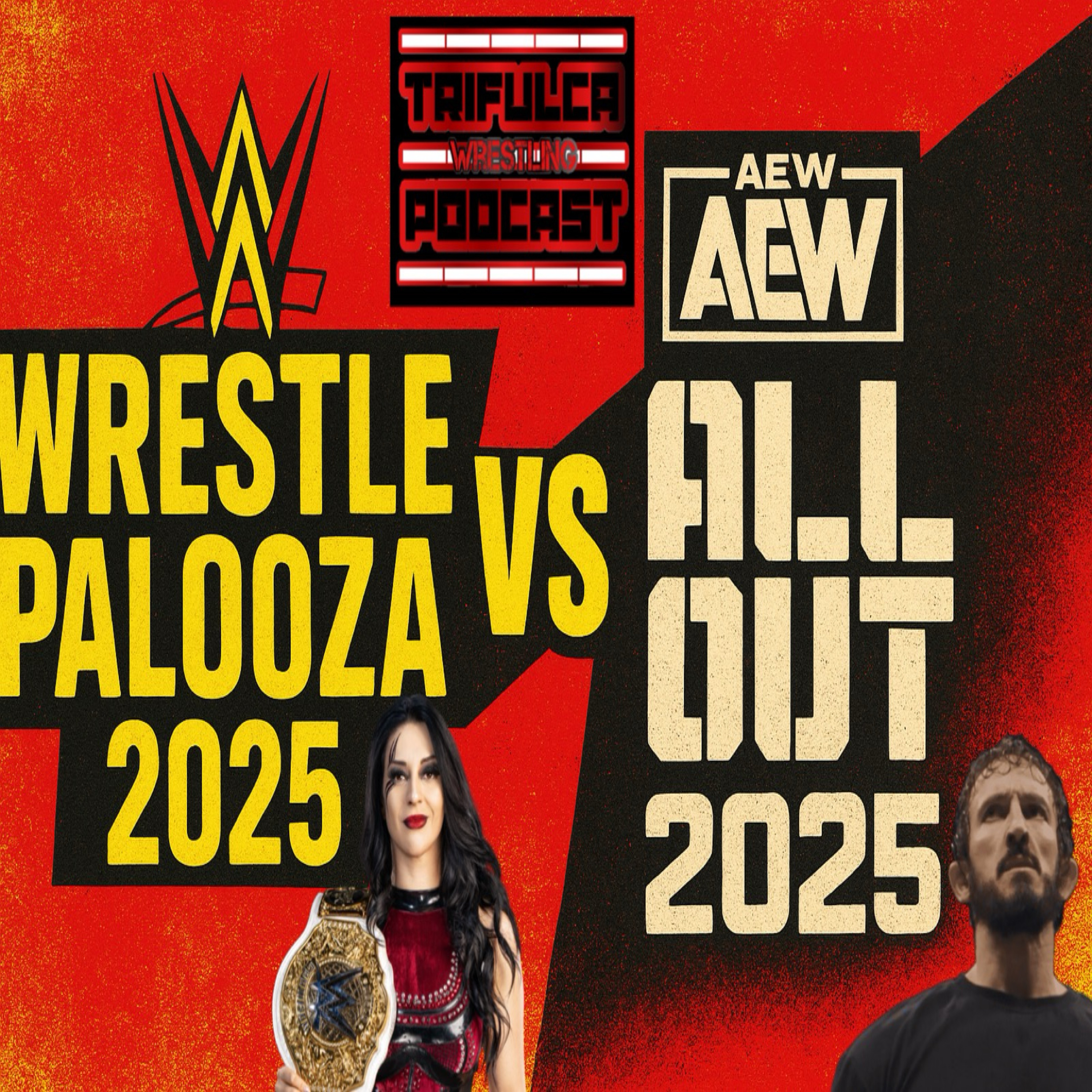 WWE Wrestlepalooza 2025 VS AEW ALL OUT 2025 || RECAP VAQUER CUMPLIÓ, PAC REGRESA episode artwork