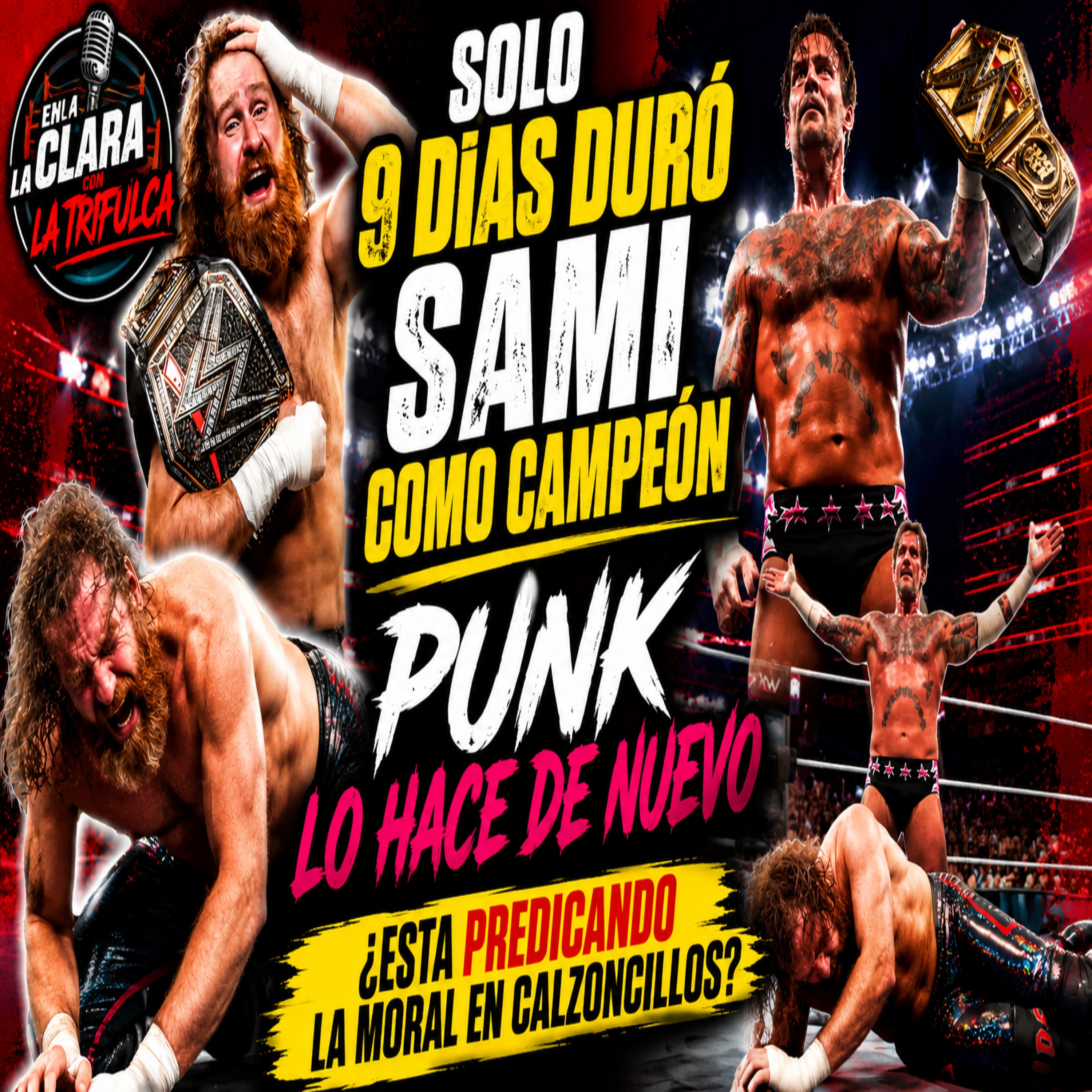 CM Punk Lo Hace de Nuevo: ¿Hipocresía o Genialidad? | El Reinado de Sami Zayn Duró Solo 9 Días
