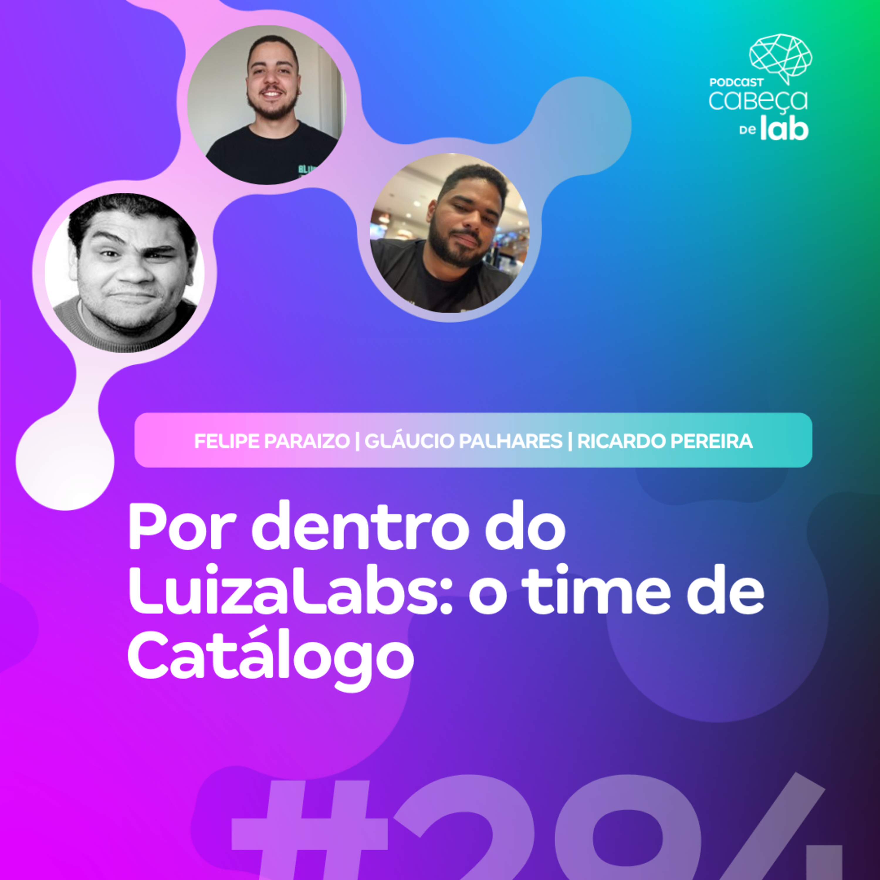 POR DENTRO DO LUIZALABS: COMO FUNCIONA O TIME DE CATÁLOGO
