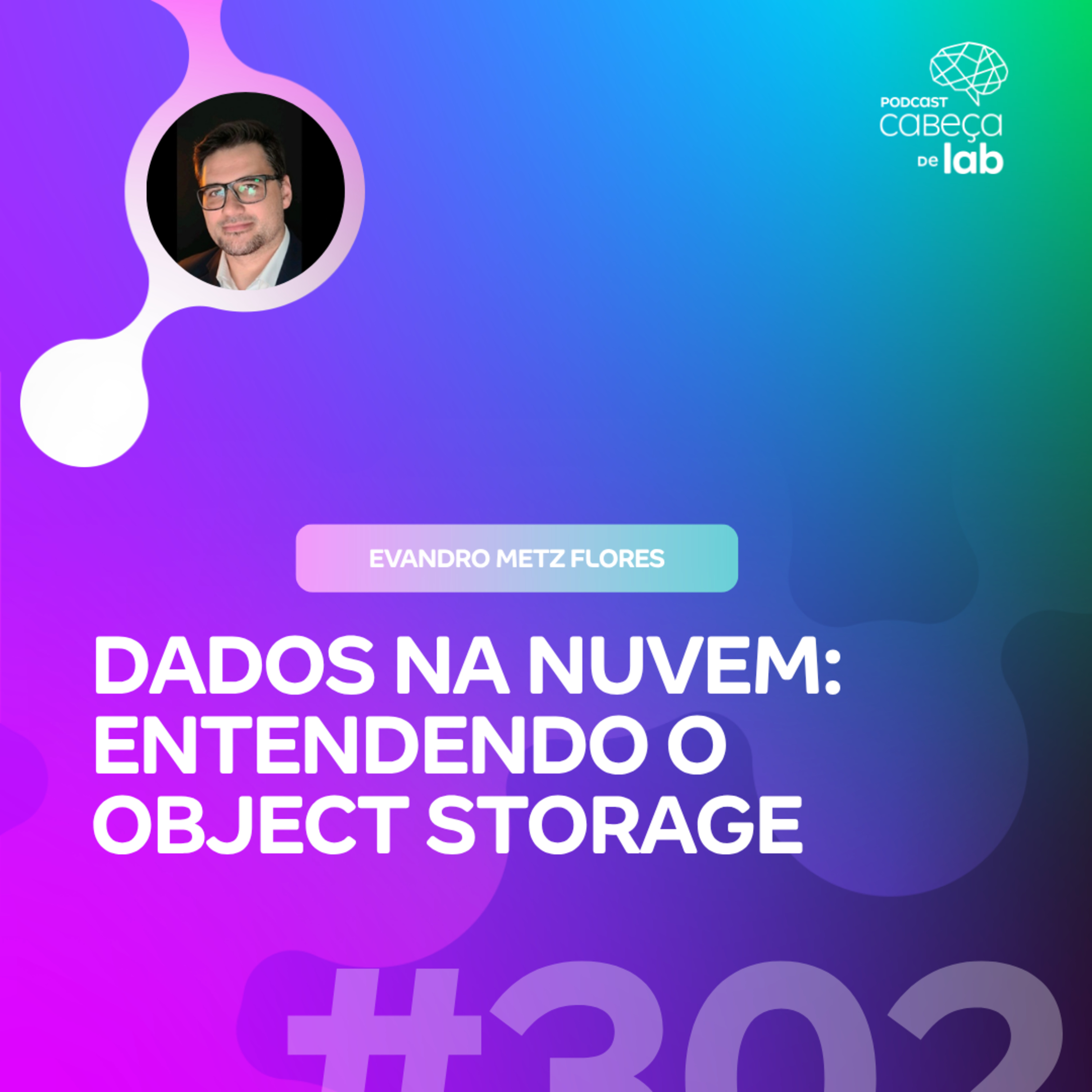 DADOS NA NUVEM: ENTENDENDO O OBJECT STORAGE