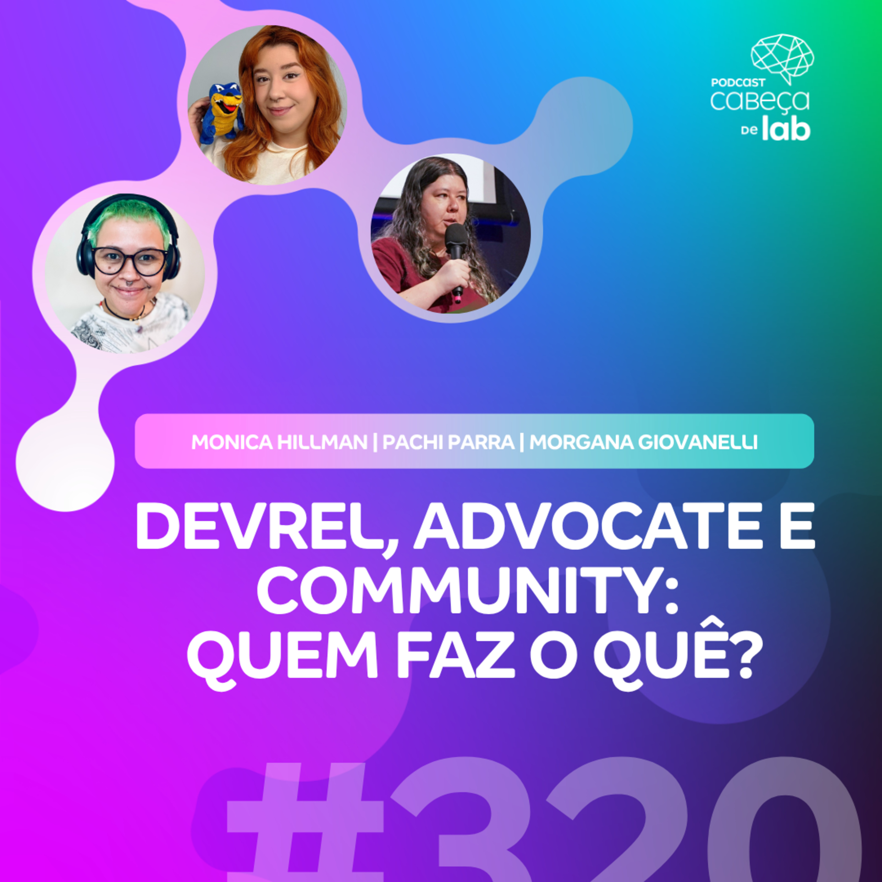 DEVREL, ADVOCATE E COMMUNITY: QUEM FAZ O QUÊ?