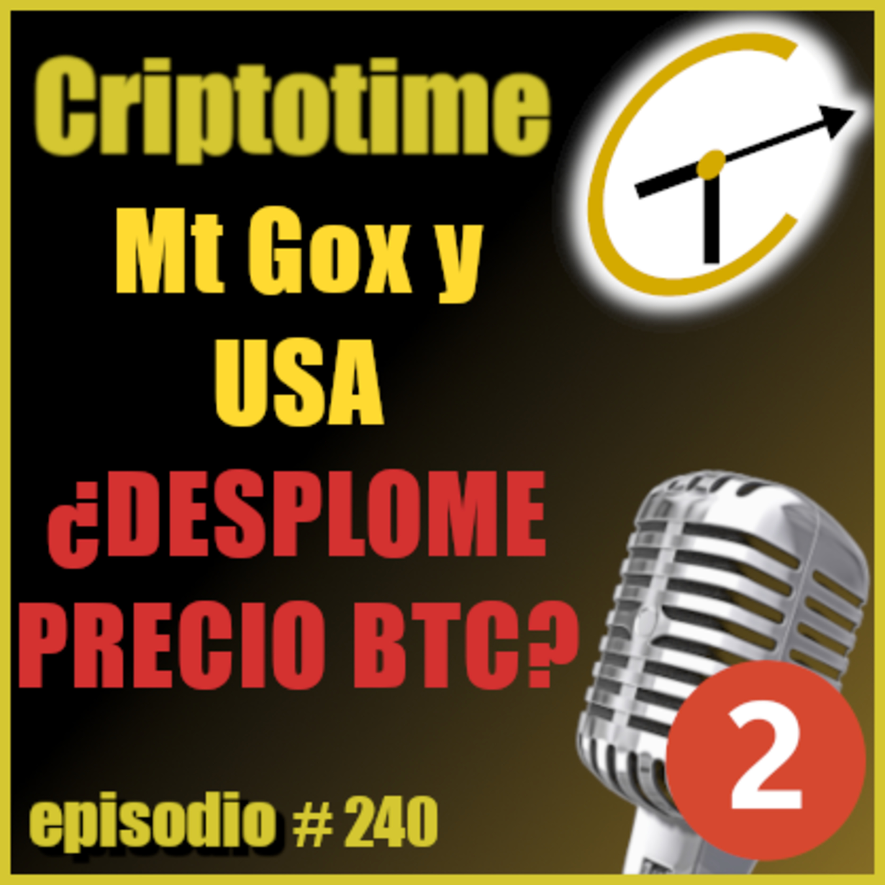 [Parte 2] LIQUIDACIONES DE MT GOX Y USA ¿DESPLOME DEL PRECIO DE BTC? con Jorge Gatica. episode artwork