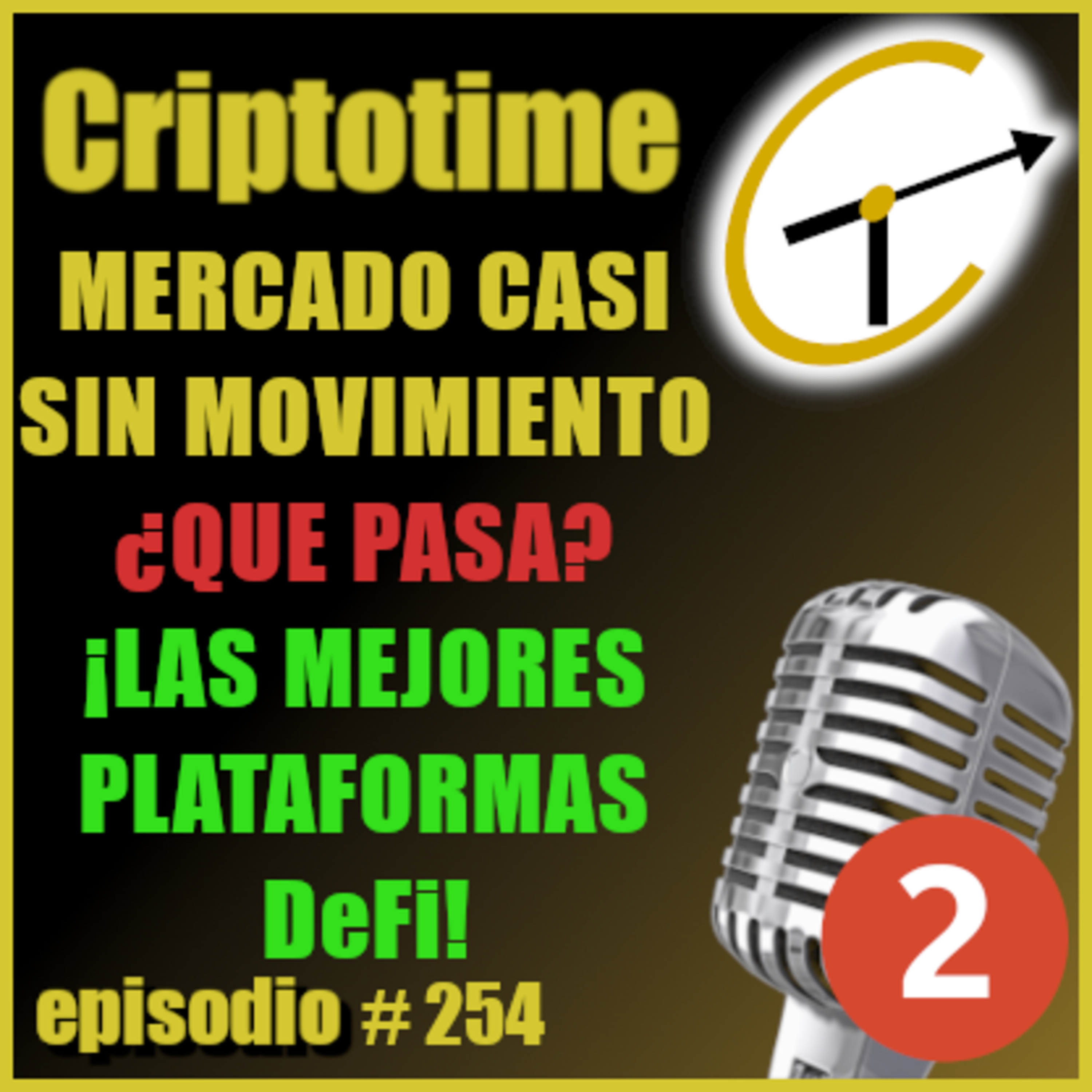 [Parte 2] MERCADO CASI SIN MOVIMIENTO ¿QUE PASA? ¡LAS MEJORES PLATAFORMAS DeFi! con Patricio Ibarra episode artwork