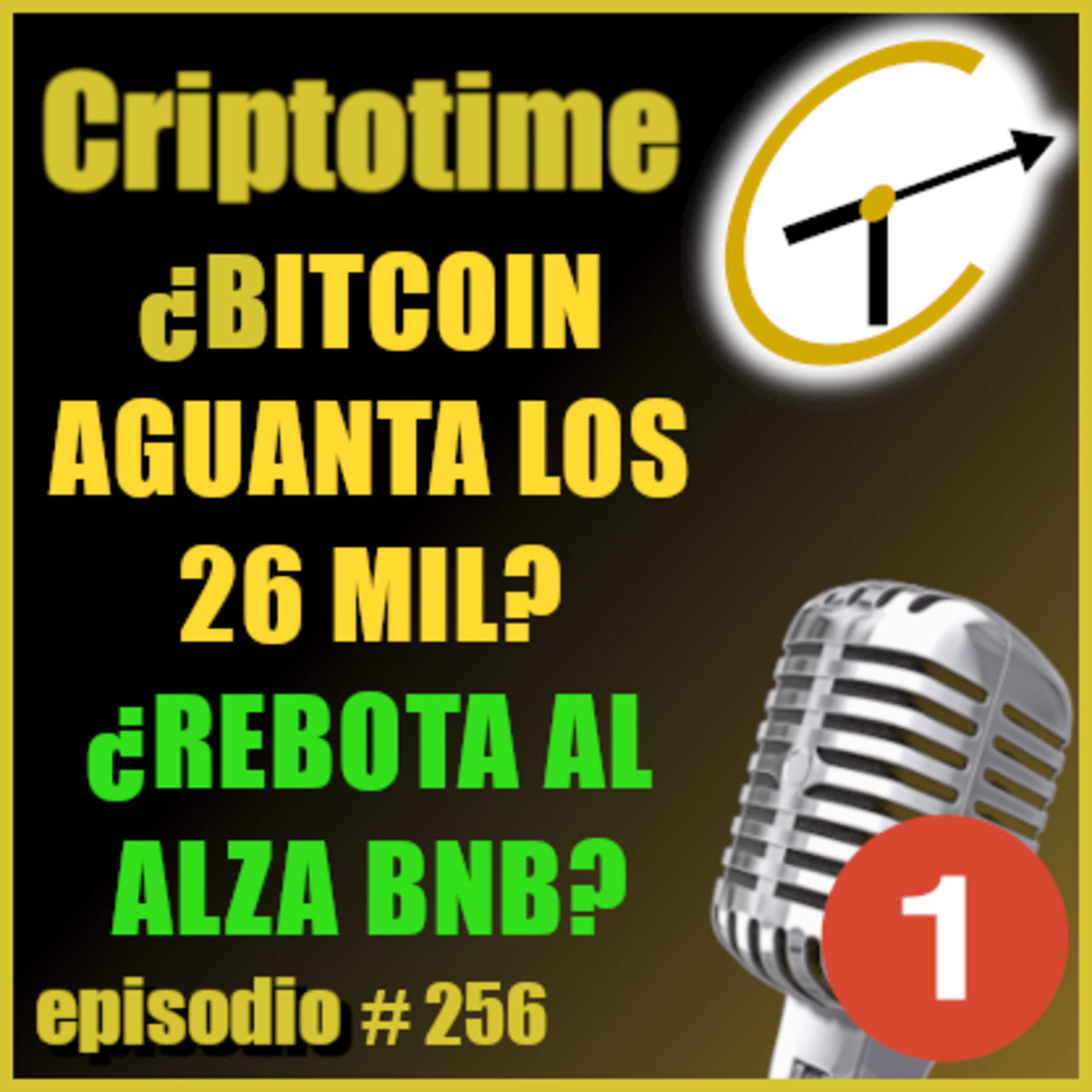 [Parte 1] ¿BTC AGUANTA LOS 26 MIL? | ¿REBOTA AL ALZA BNB? con Jorge Gatica. episode artwork