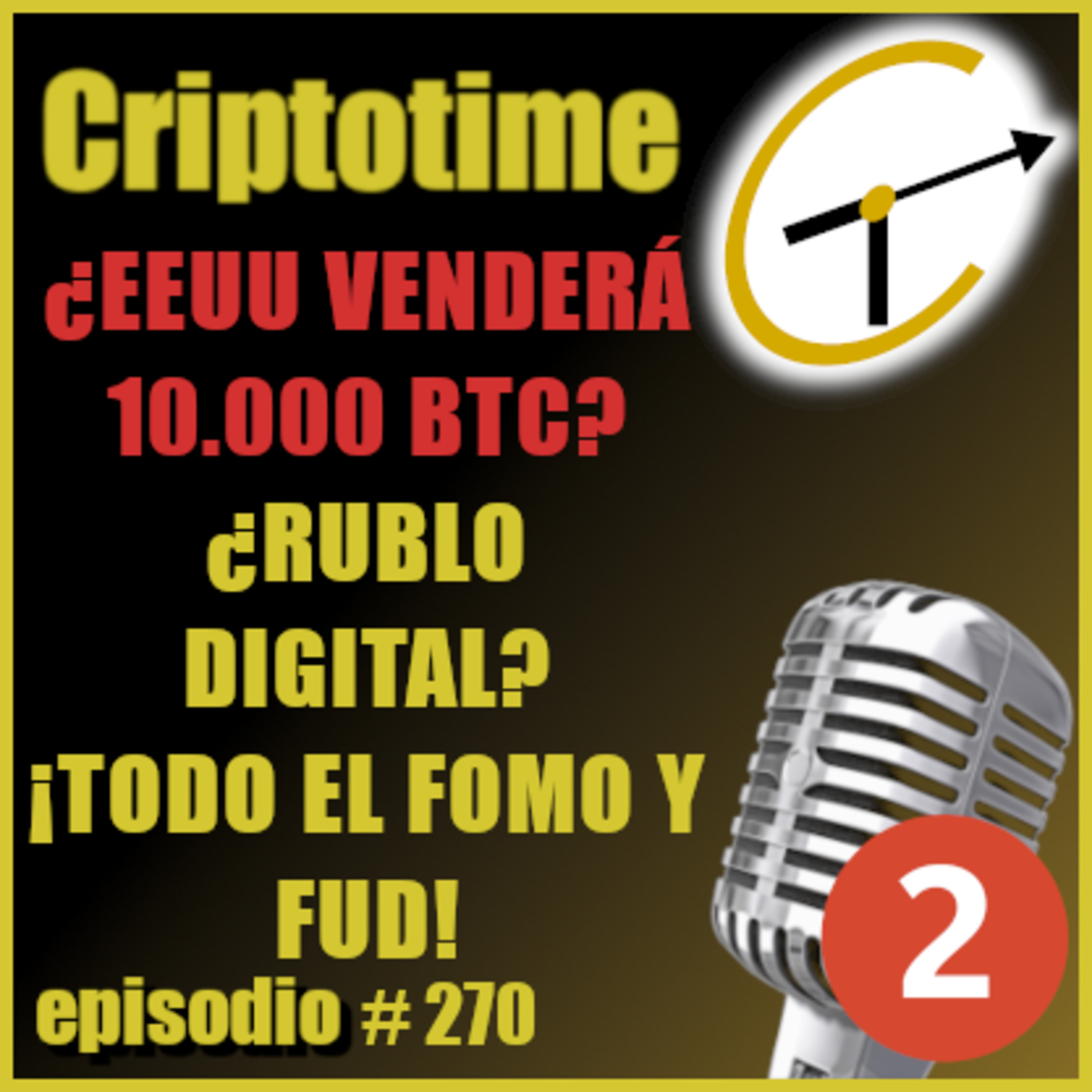 [Parte 2] ¿EEUU VENDERÁ 10.000 BTC? | ¿RUBLO DIGITAL? | ¡TODO EL FOMO Y FUD! con Jorge Gatica. episode artwork