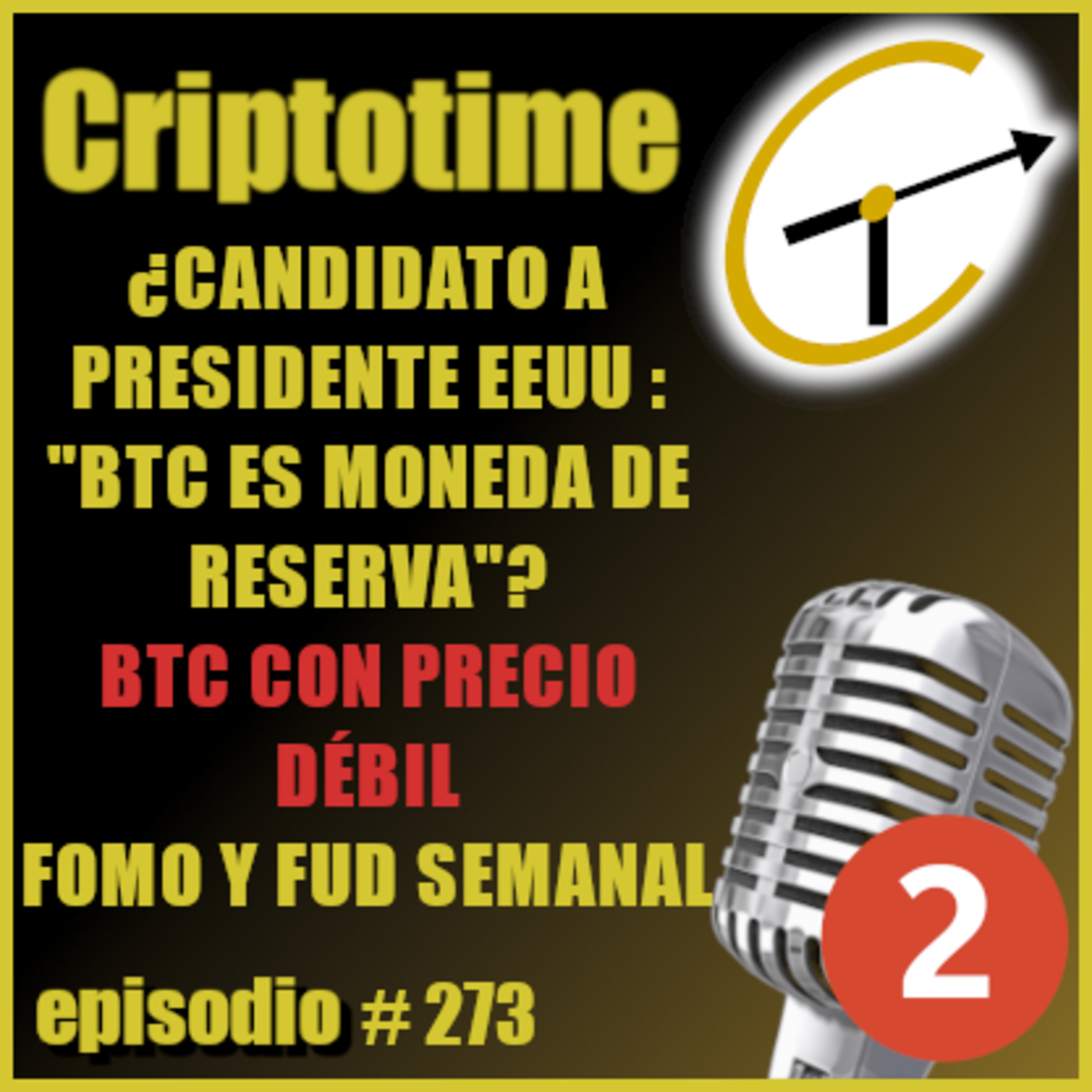 [Parte 2] ¿CANDIDATO PRESIDENCIAL AMERICANO A FAVOR DEL BTC? | BTC CON PRECIO MUY DÉBIL | FOMO Y FUD SEMANAL | Jorge Gatica.  episode artwork