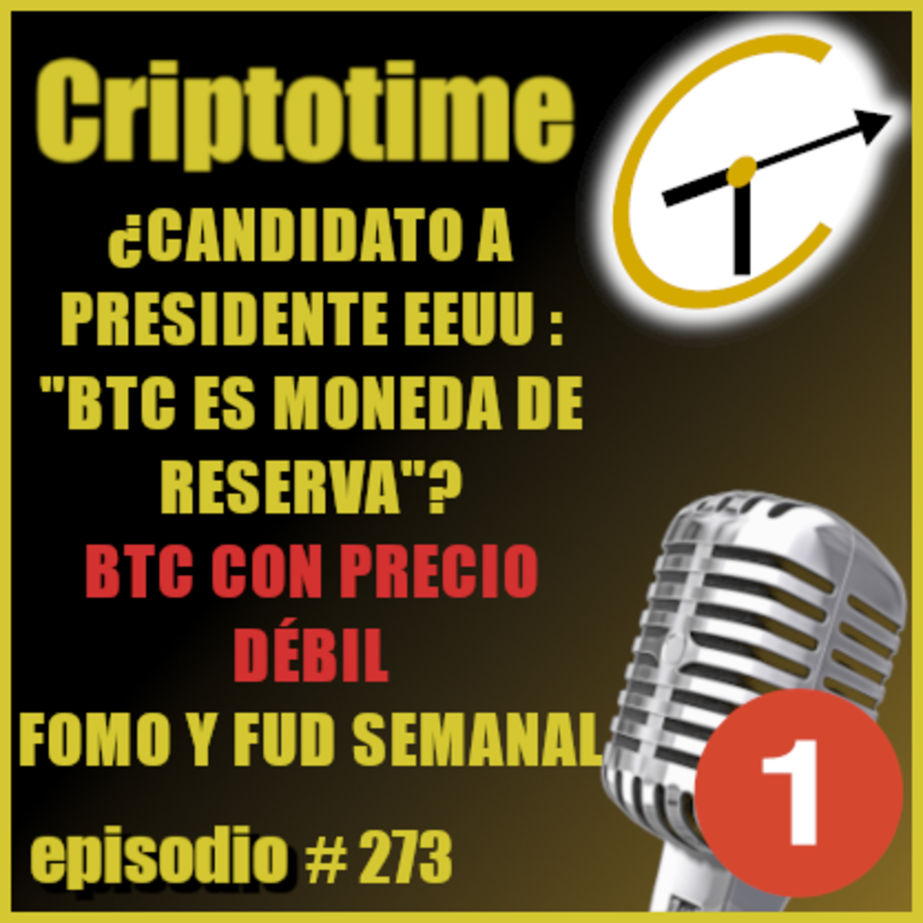 [Parte 1] ¿CANDIDATO PRESIDENCIAL AMERICANO A FAVOR DEL BTC? | BTC CON PRECIO MUY DÉBIL | FOMO Y FUD SEMANAL | Jorge Gatica. episode artwork