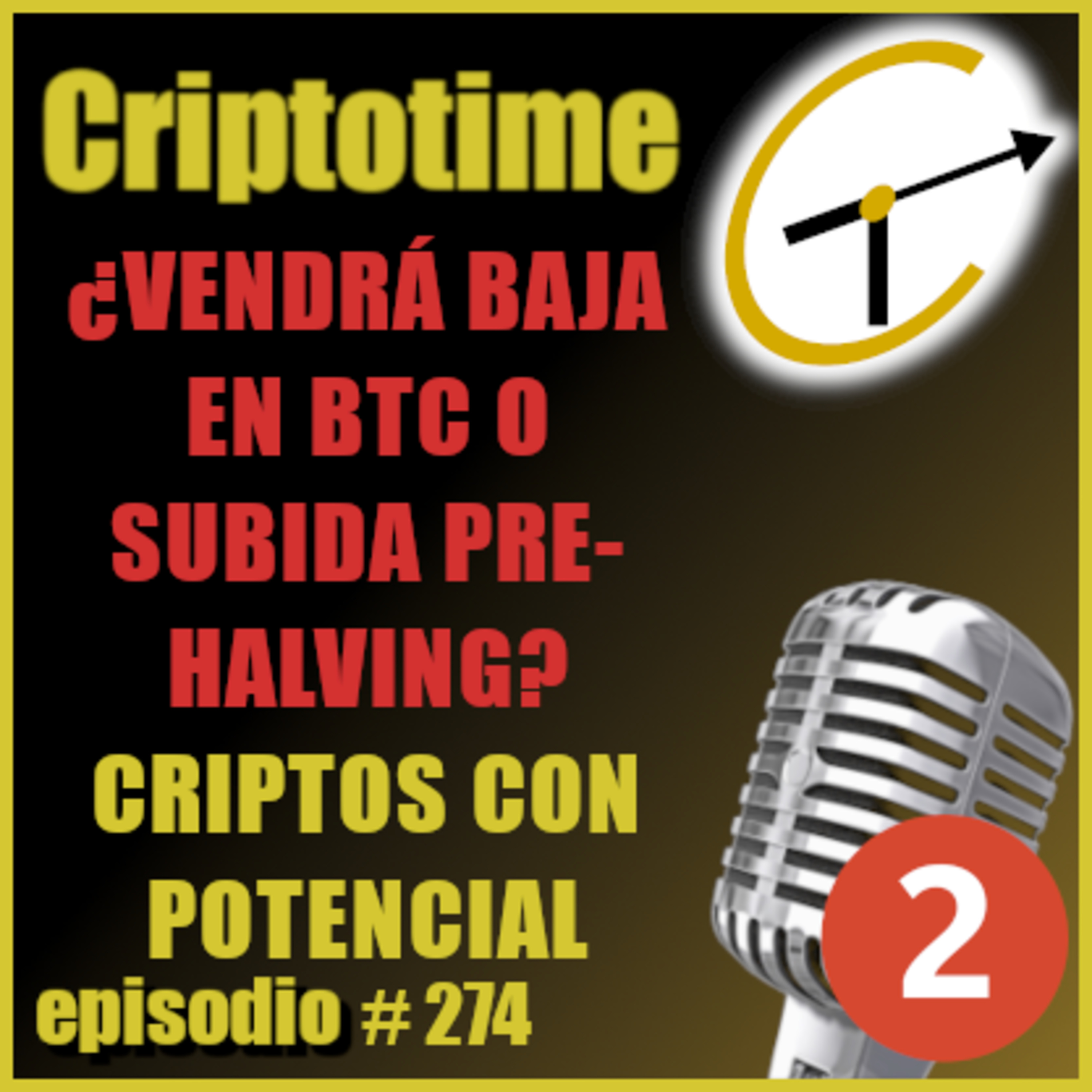 [Parte 2] ¿VENDRÁ BAJA EN BTC O SUBIDA PRE-HALVING? | CRIPTOS CON POTENCIAL | Patricio Ibarra.  episode artwork