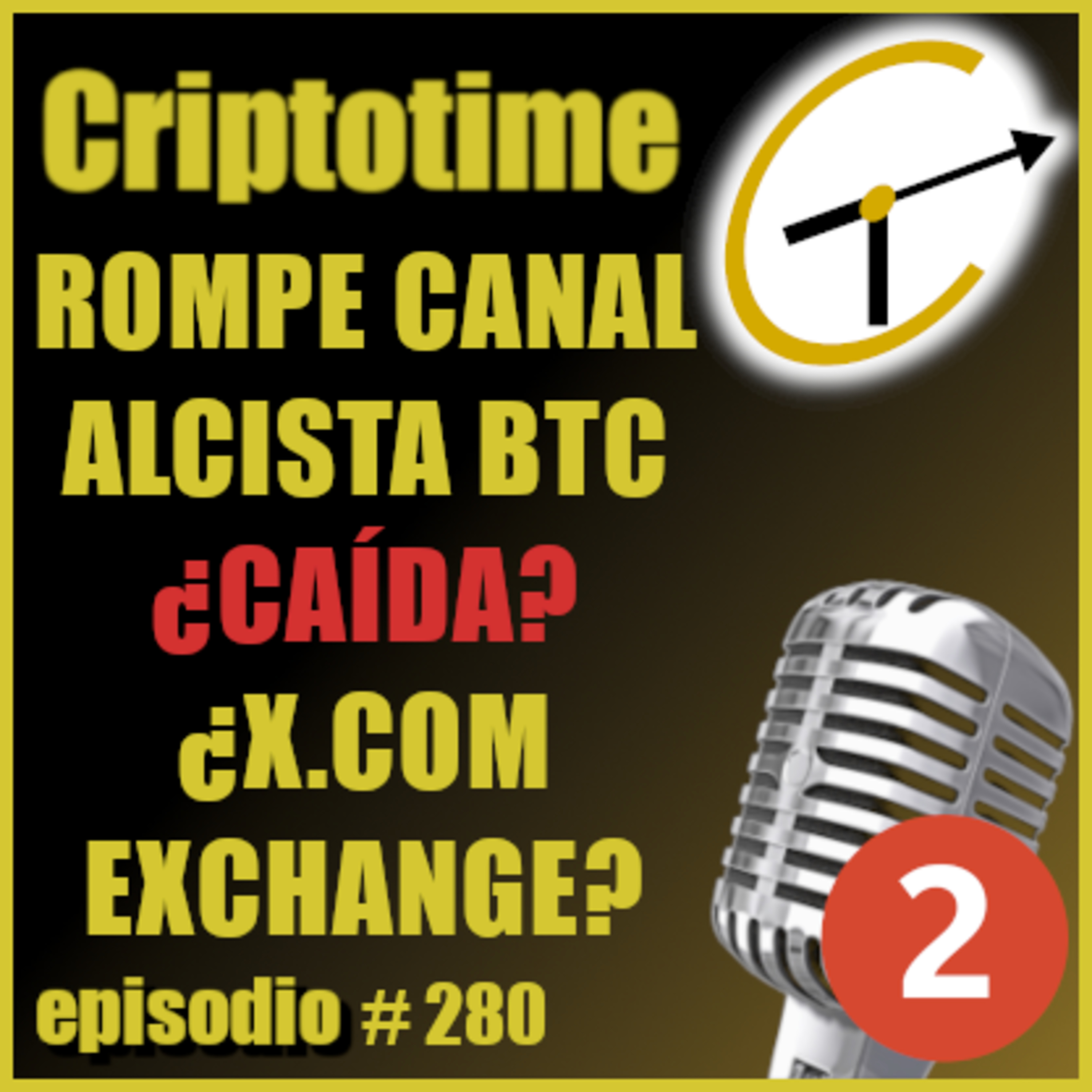 [Parte 2] ROMPE CANAL ALCISTA BTC ¿MÁS CAÍDA? | ¿⁠X.COM⁠ EXCHANGE? | Patricio Ibarra. episode artwork