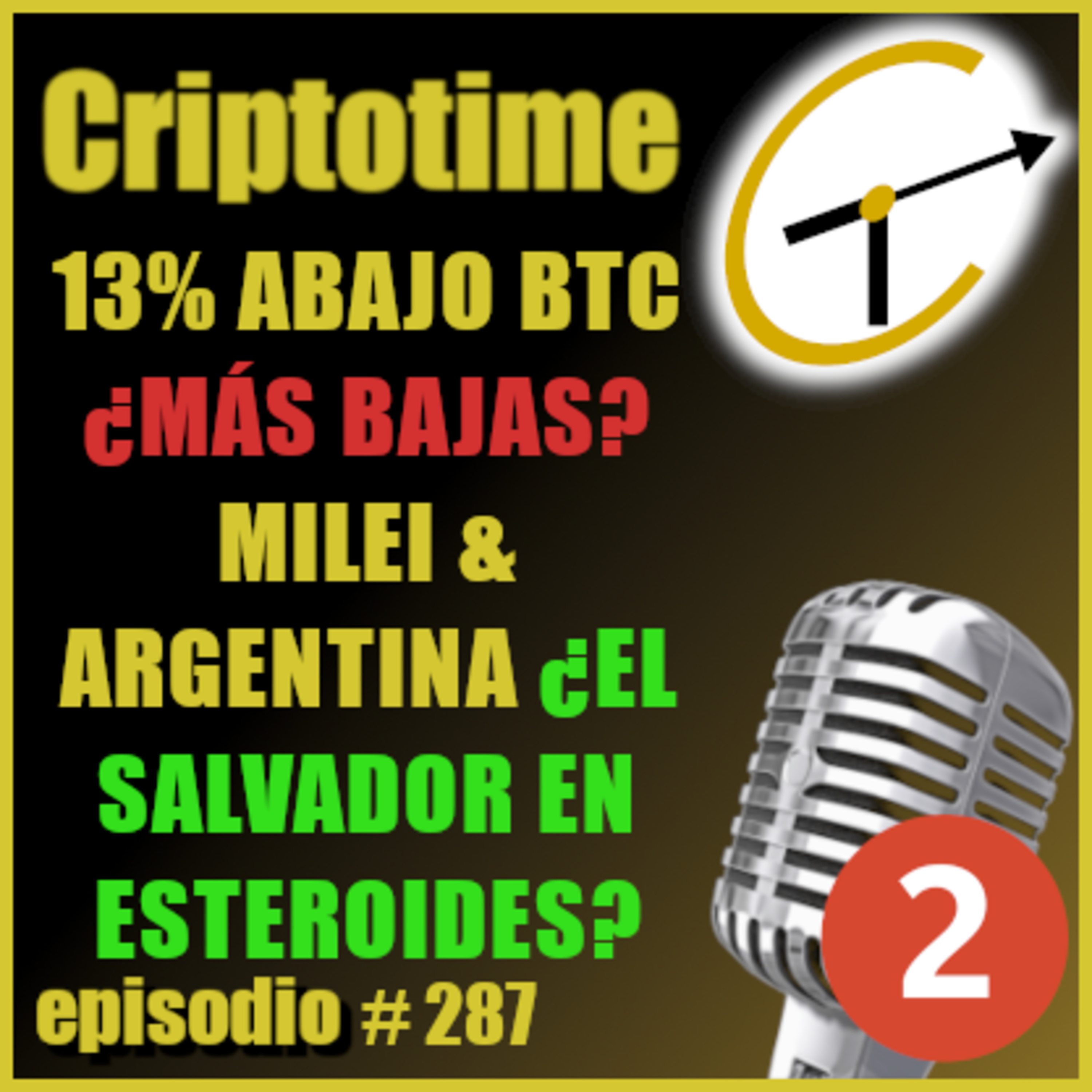 [Parte 2] 13% ABAJO BTC ¿MÁS BAJAS? | MILEI & ARGENTINA ¿EL SALVADOR EN ESTEROIDES? episode artwork