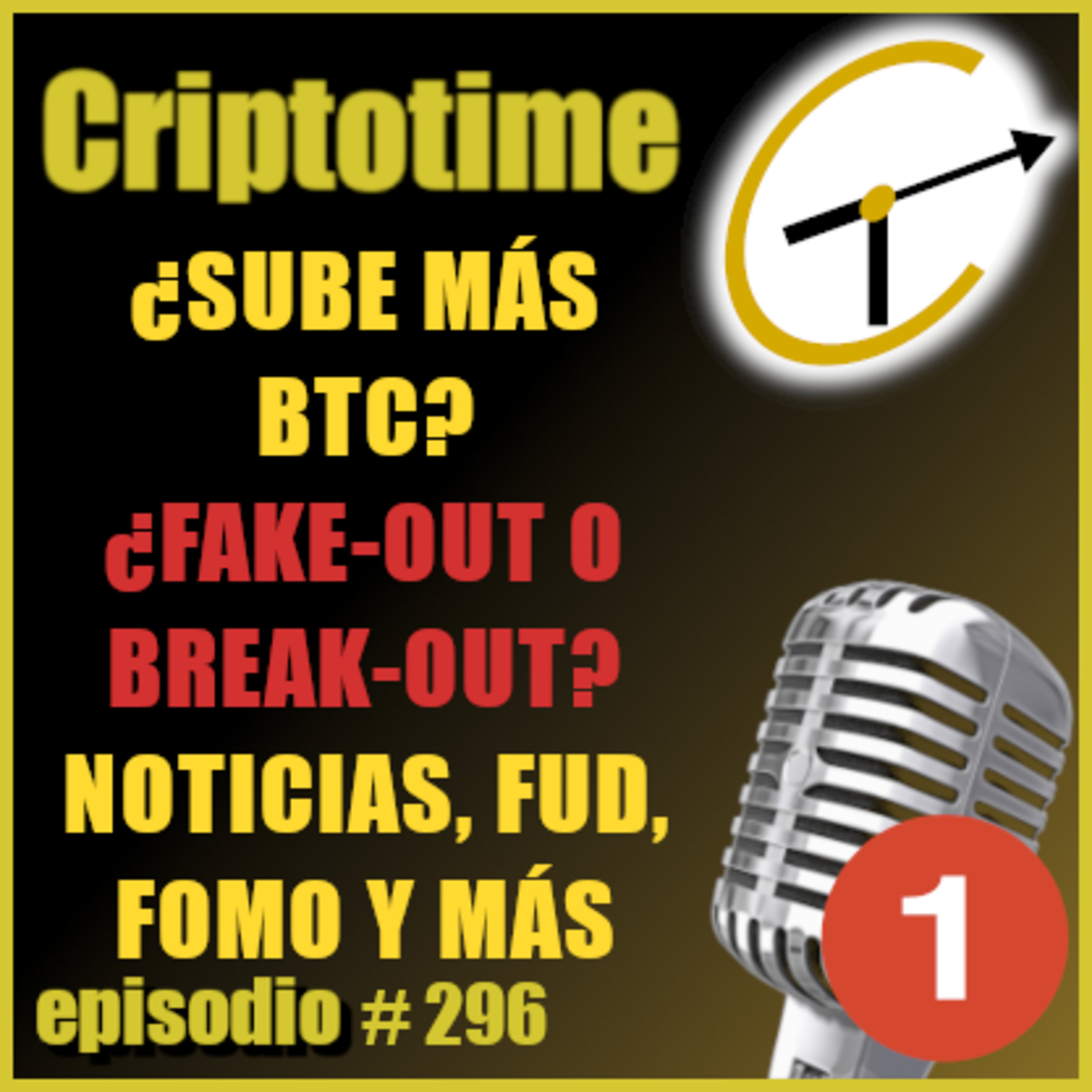 [Parte 1] ¿SUBE MÁS BTC? ¿FAKE-OUT O BREAK-OUT? | NOTICIAS, FUD, FOMO Y MÁS | Jorge Gatica. episode artwork