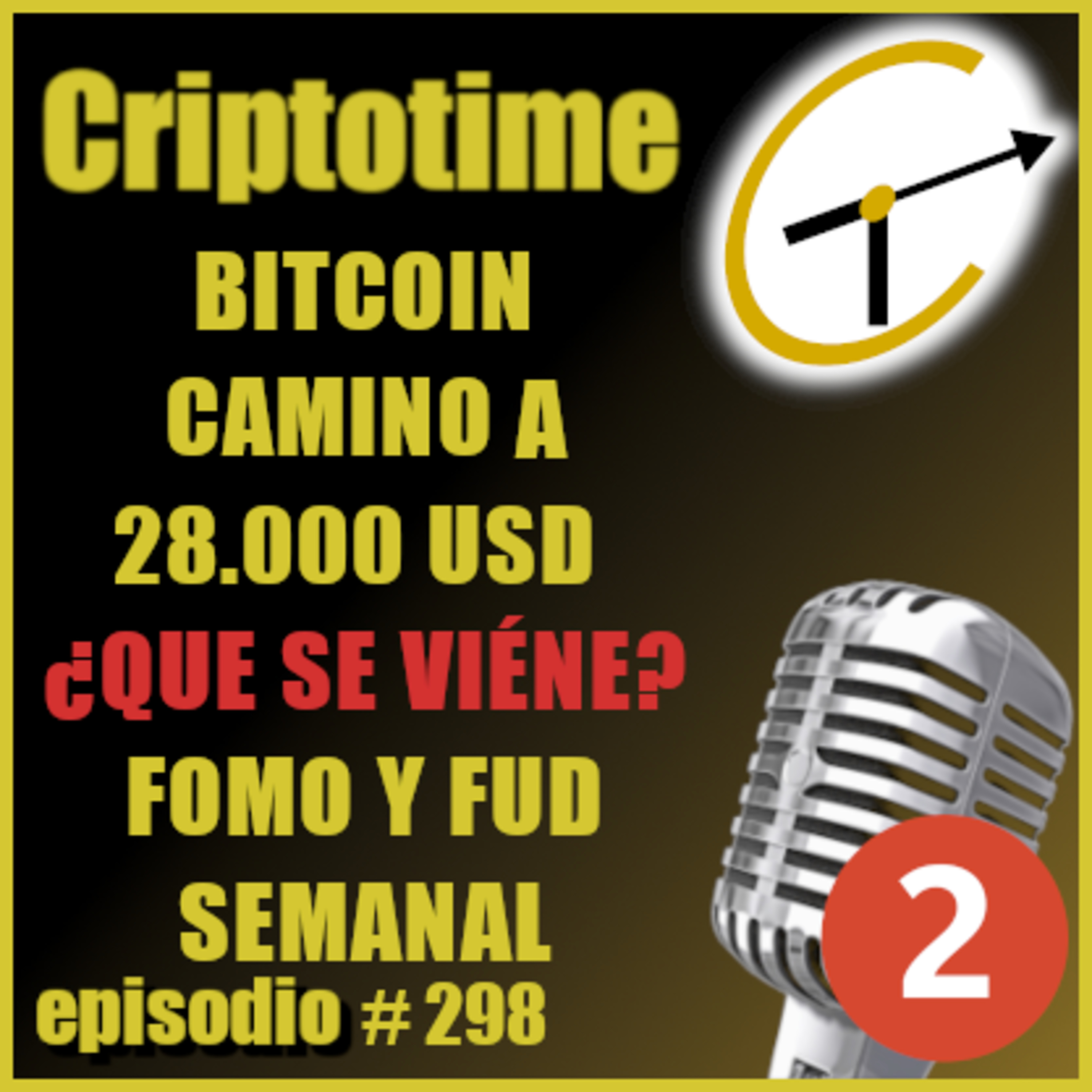 [Parte 2] BTC CAMINO A 28.000 USD ¿QUE SE VIÉNE? | FOMO Y FUD SEMANAL | Jorge Gatica.  episode artwork